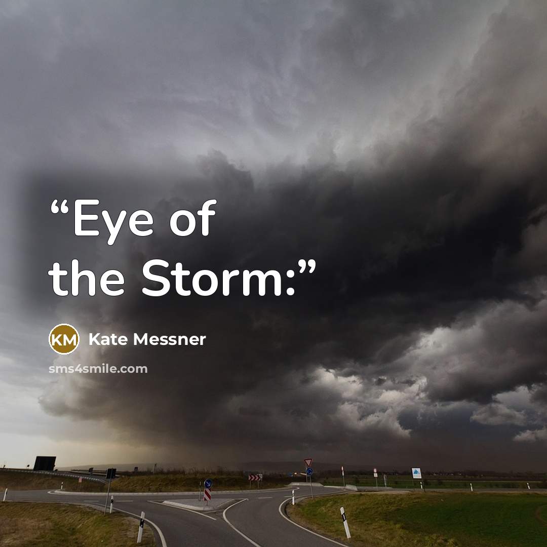 “Eye of the Storm:” quote by Kate Messner