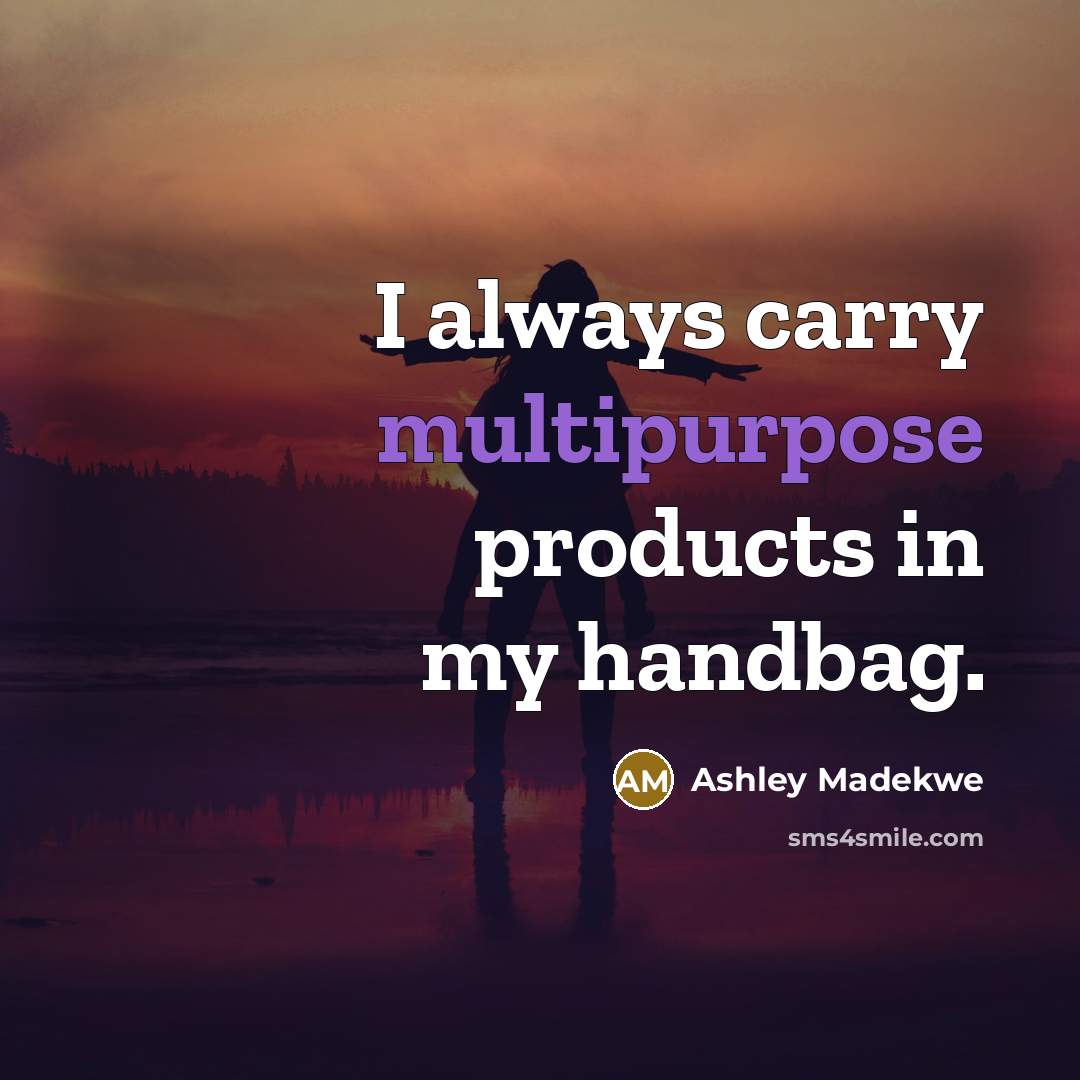 “I always carry multipurpose products in my handbag.” quote by Ashley Madekwe