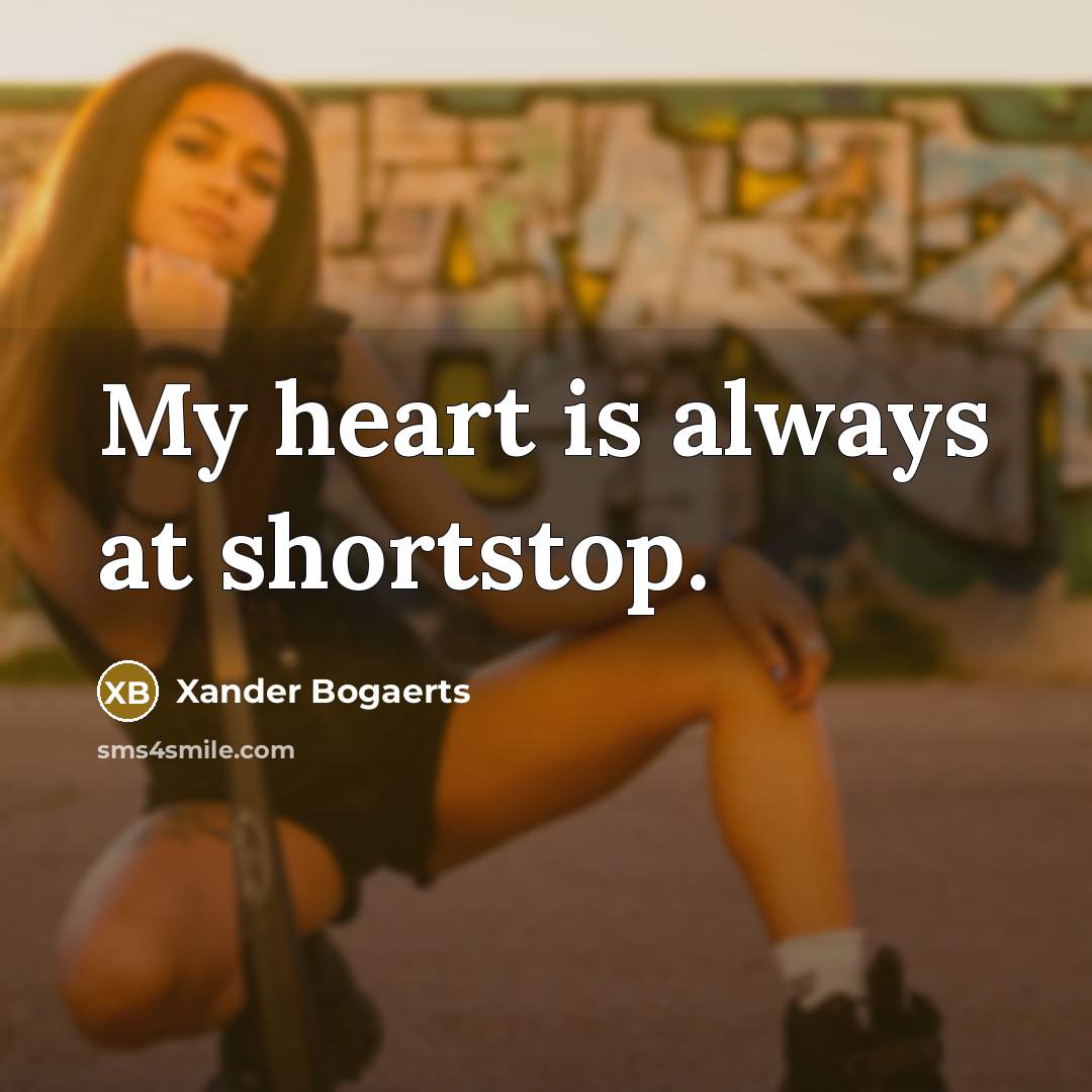 “My heart is always at shortstop.” quote by Xander Bogaerts