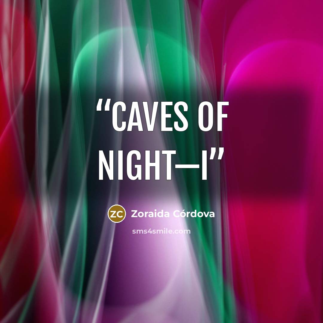 “Caves of Night—I” quote by Zoraida Córdova