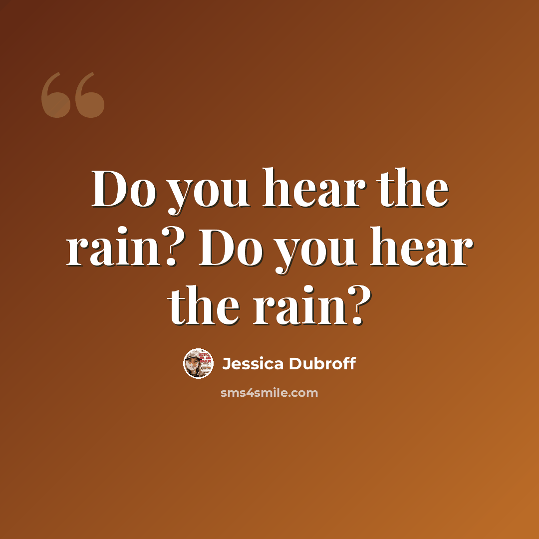 “Do you hear the rain? Do you hear the rain?” quote by Jessica Dubroff