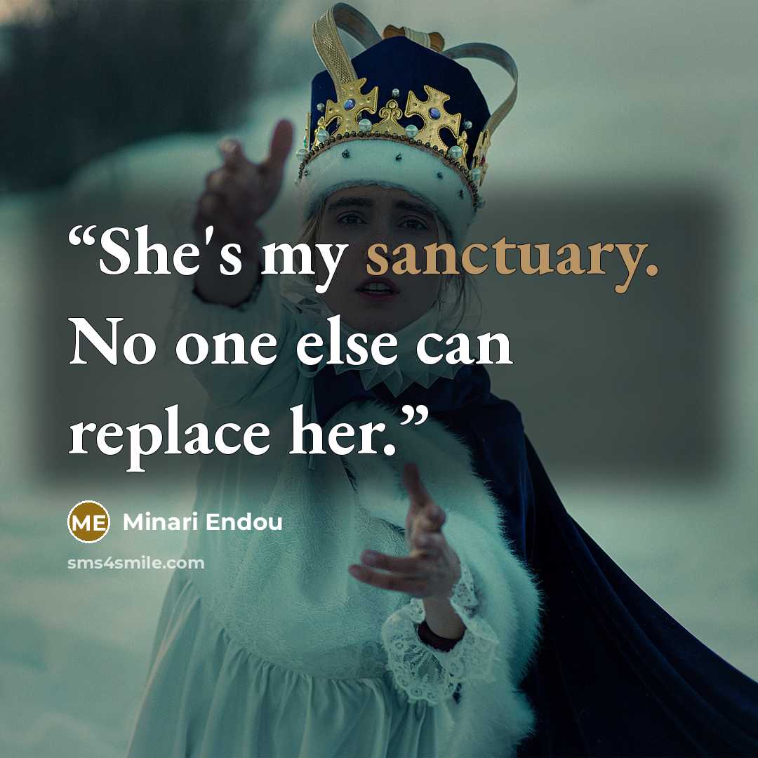 “She's my sanctuary. No one else can replace her.” quote by Minari Endou