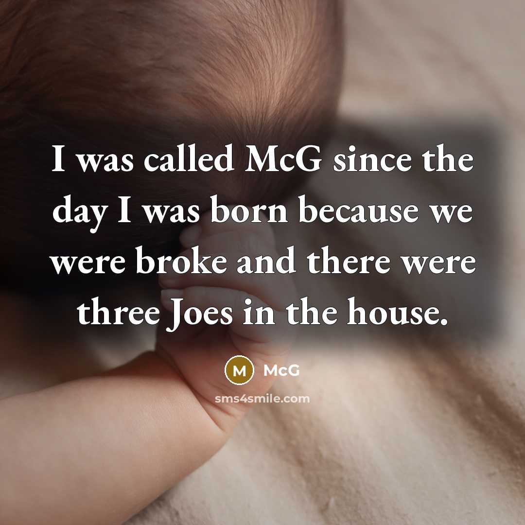 “I was called McG since the day I was born because we were broke and there were three Joes in the house.” quote by McG