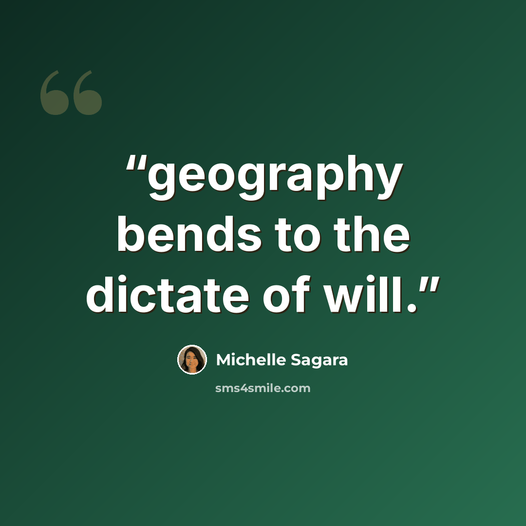 “geography bends to the dictate of will.” quote by Michelle Sagara