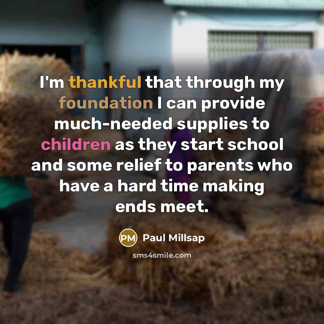 “I'm thankful that through my foundation I can provide much-needed supplies to children as they start school and some relief to parents who have a hard time making ends meet.” quote by Paul Millsap