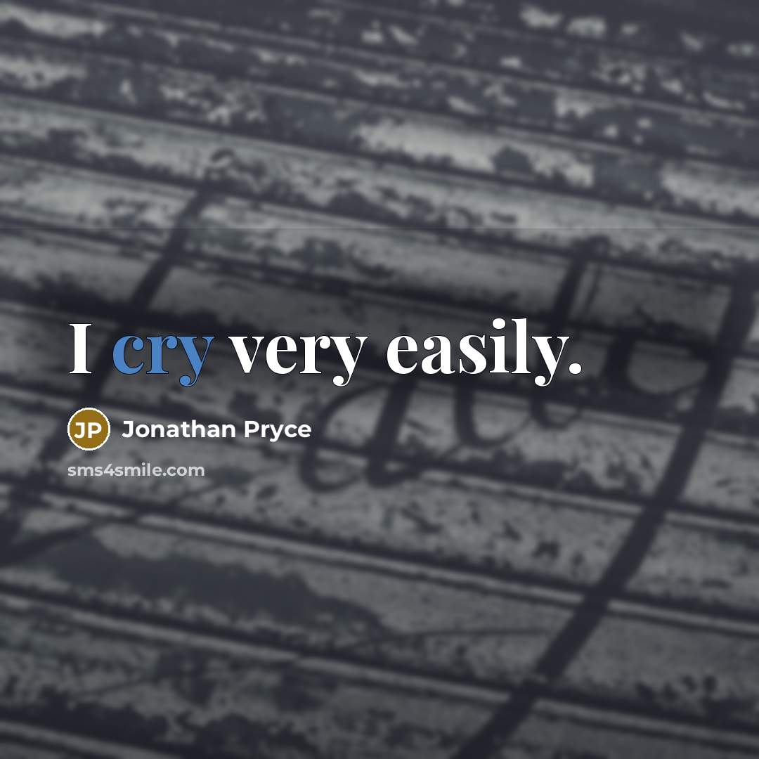 “I cry very easily.” quote by Jonathan Pryce