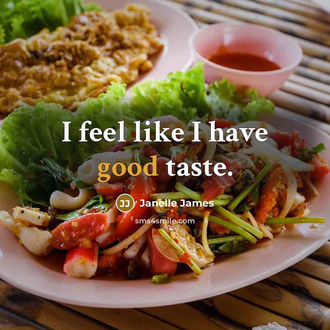 “I feel like I have good taste.” quote by Janelle James