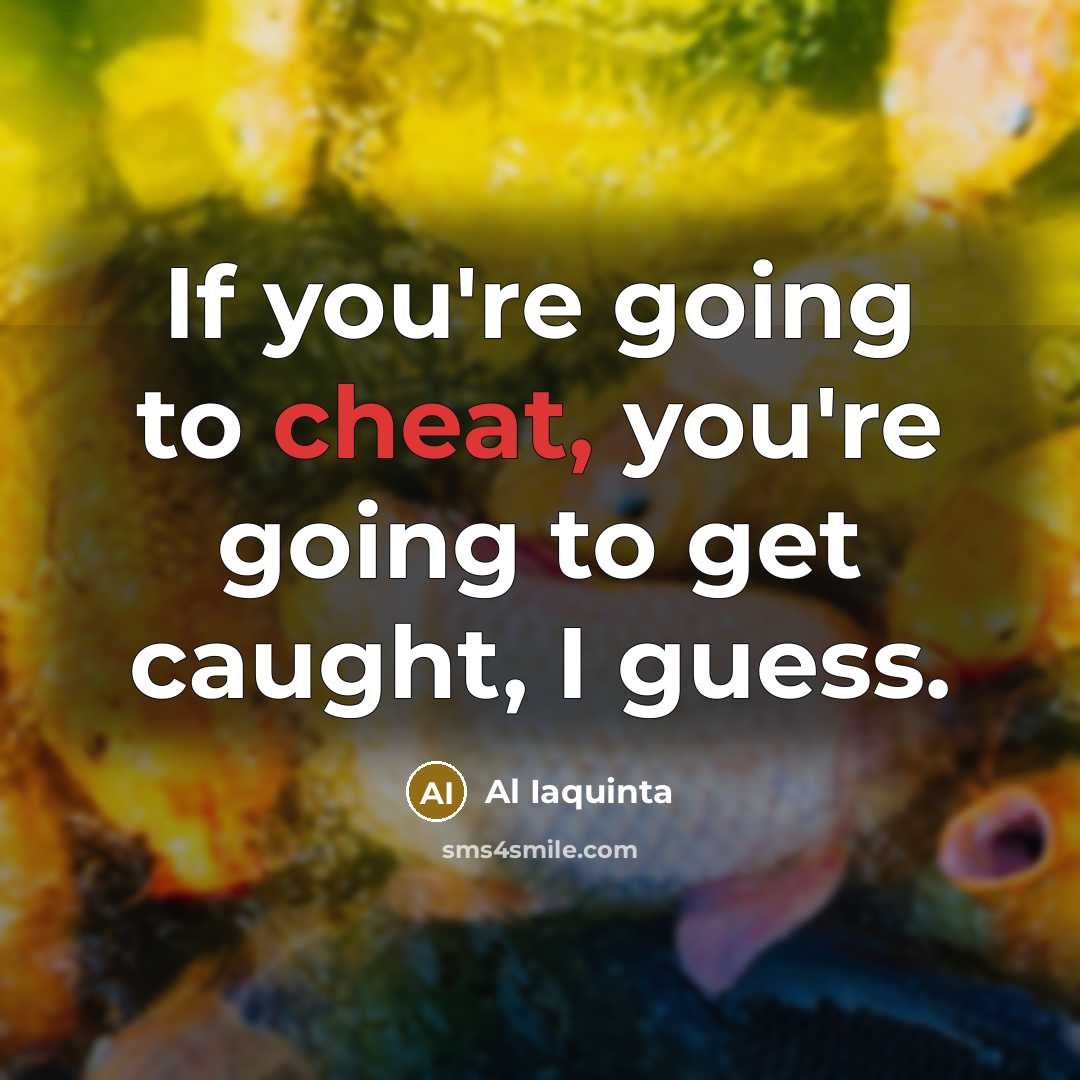 “If you're going to cheat, you're going to get caught, I guess.” quote by Al Iaquinta