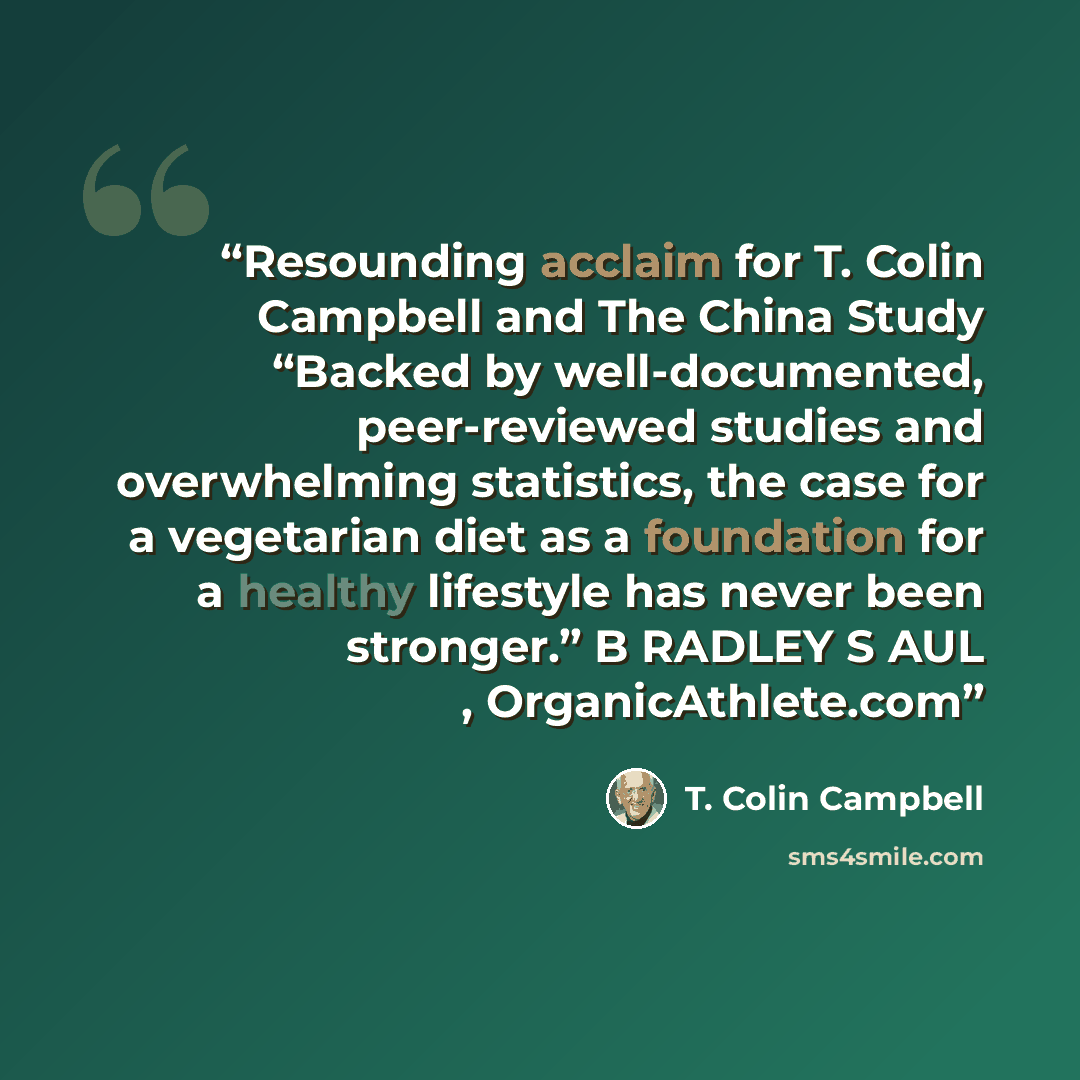 “Resounding acclaim for T. Colin Campbell and The China Study “Backed by well-documented, peer-reviewed studies and overwhelming statistics, the case for a vegetarian diet as a foundation for a healthy lifestyle has never been stronger.” B RADLEY S AUL , OrganicAthlete.com” quote by T. Colin Campbell