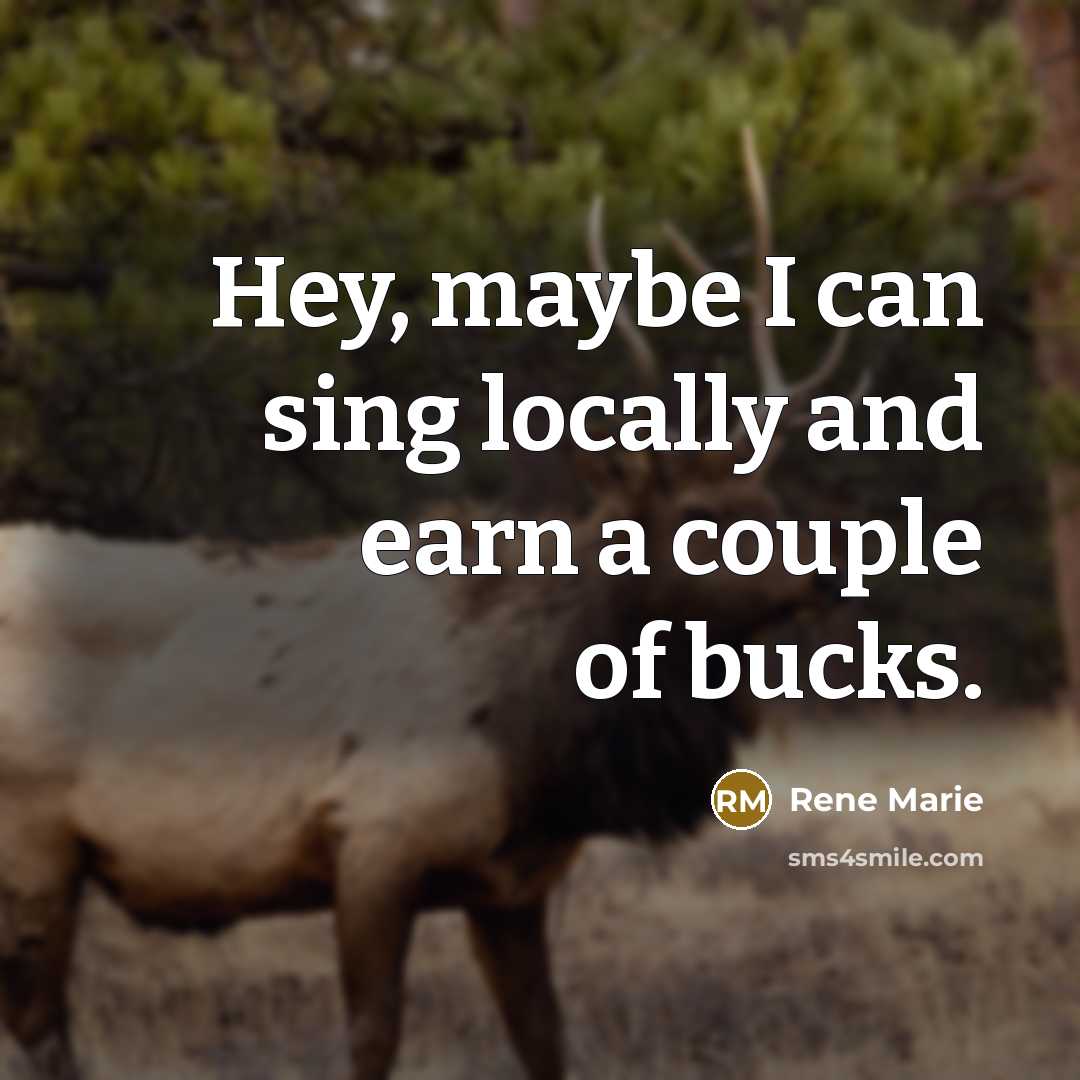 “Hey, maybe I can sing locally and earn a couple of bucks.” quote by Rene Marie