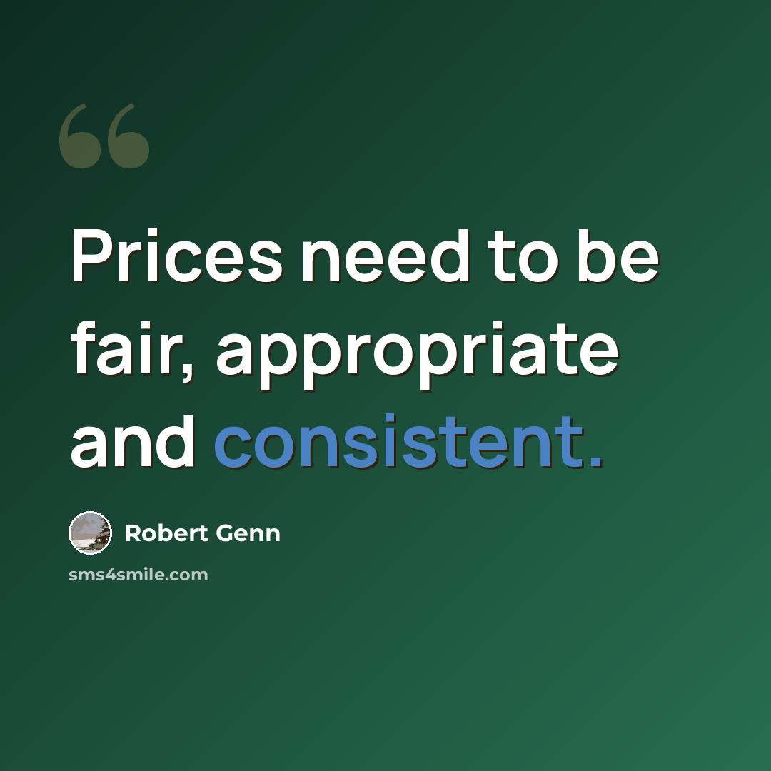 “Prices need to be fair, appropriate and consistent.” quote by Robert Genn