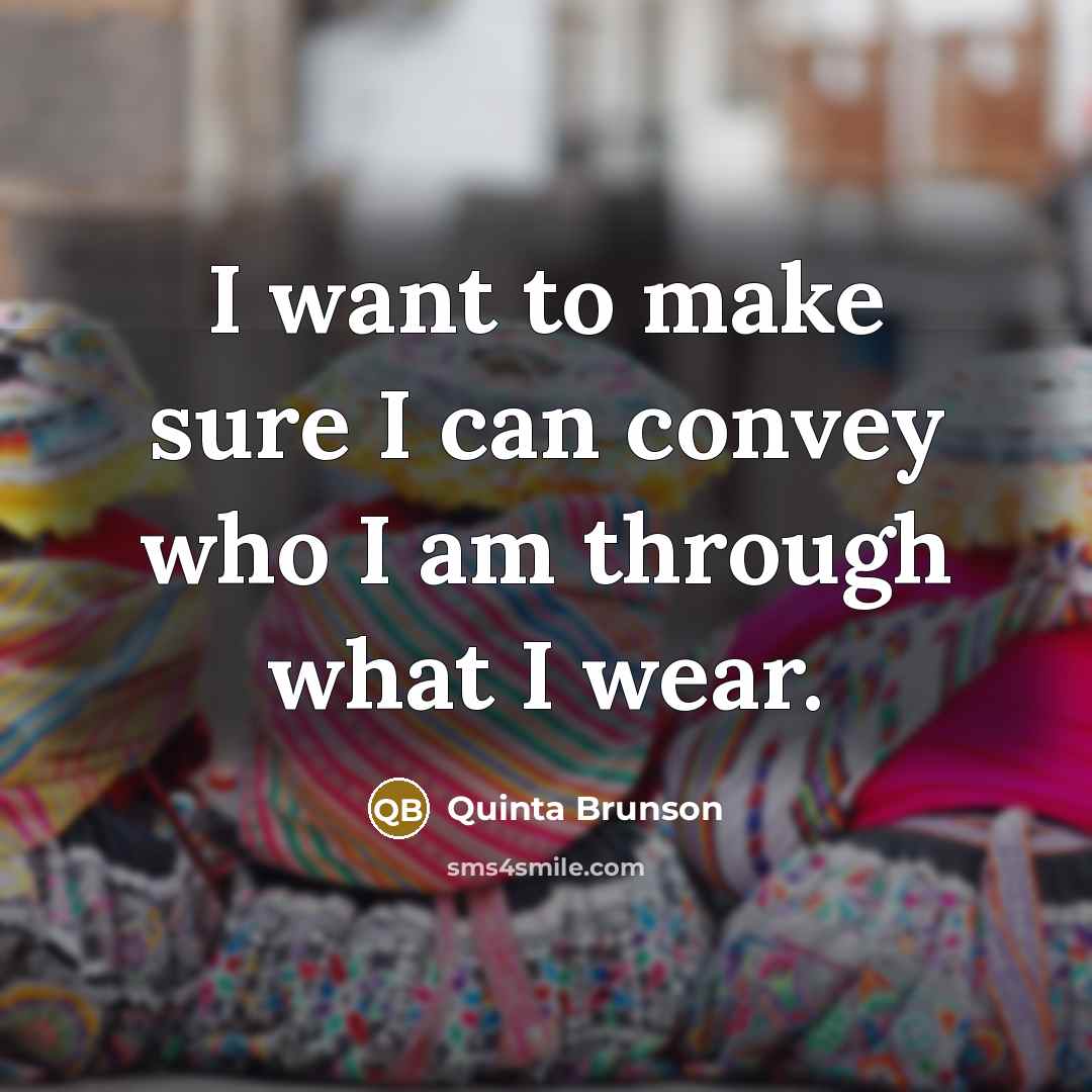 “I want to make sure I can convey who I am through what I wear.” quote by Quinta Brunson