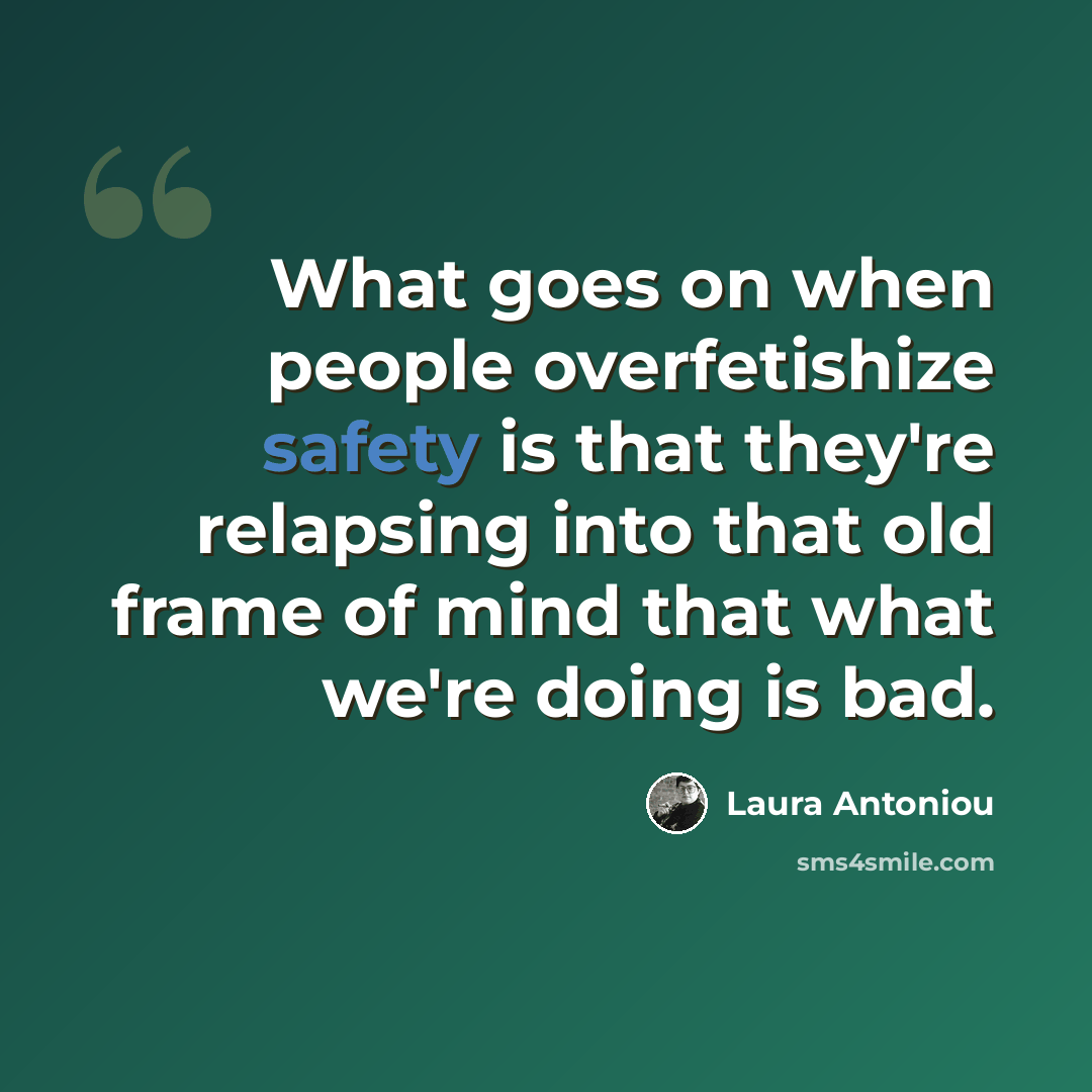 “What goes on when people overfetishize safety is that they're relapsing into that old frame of mind that what we're doing is bad.” quote by Laura Antoniou