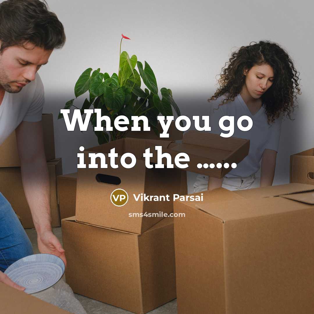 “When you go into the …...” quote by Vikrant Parsai