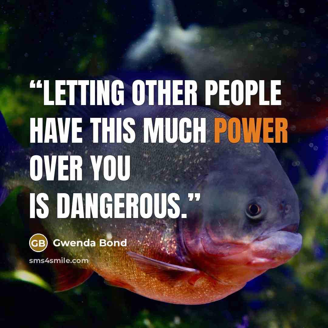“Letting other people have this much power over you is dangerous.” quote by Gwenda Bond