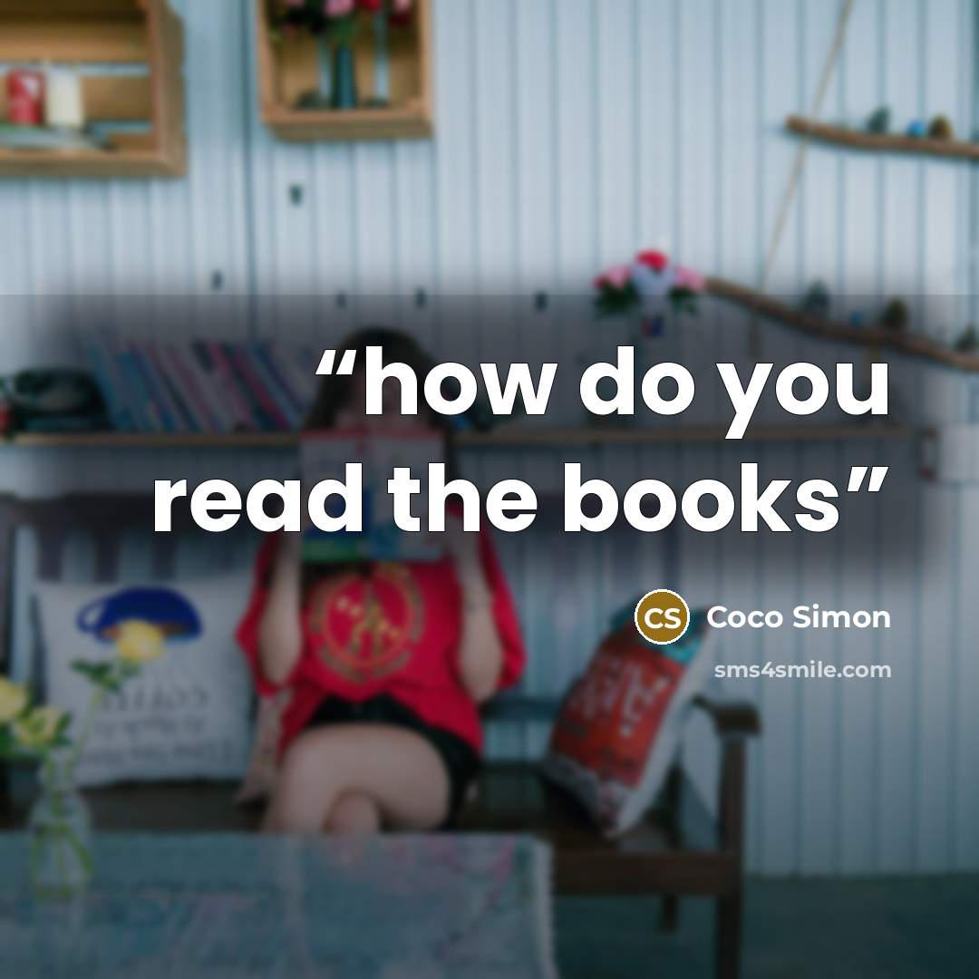 “how do you read the books” quote by Coco Simon