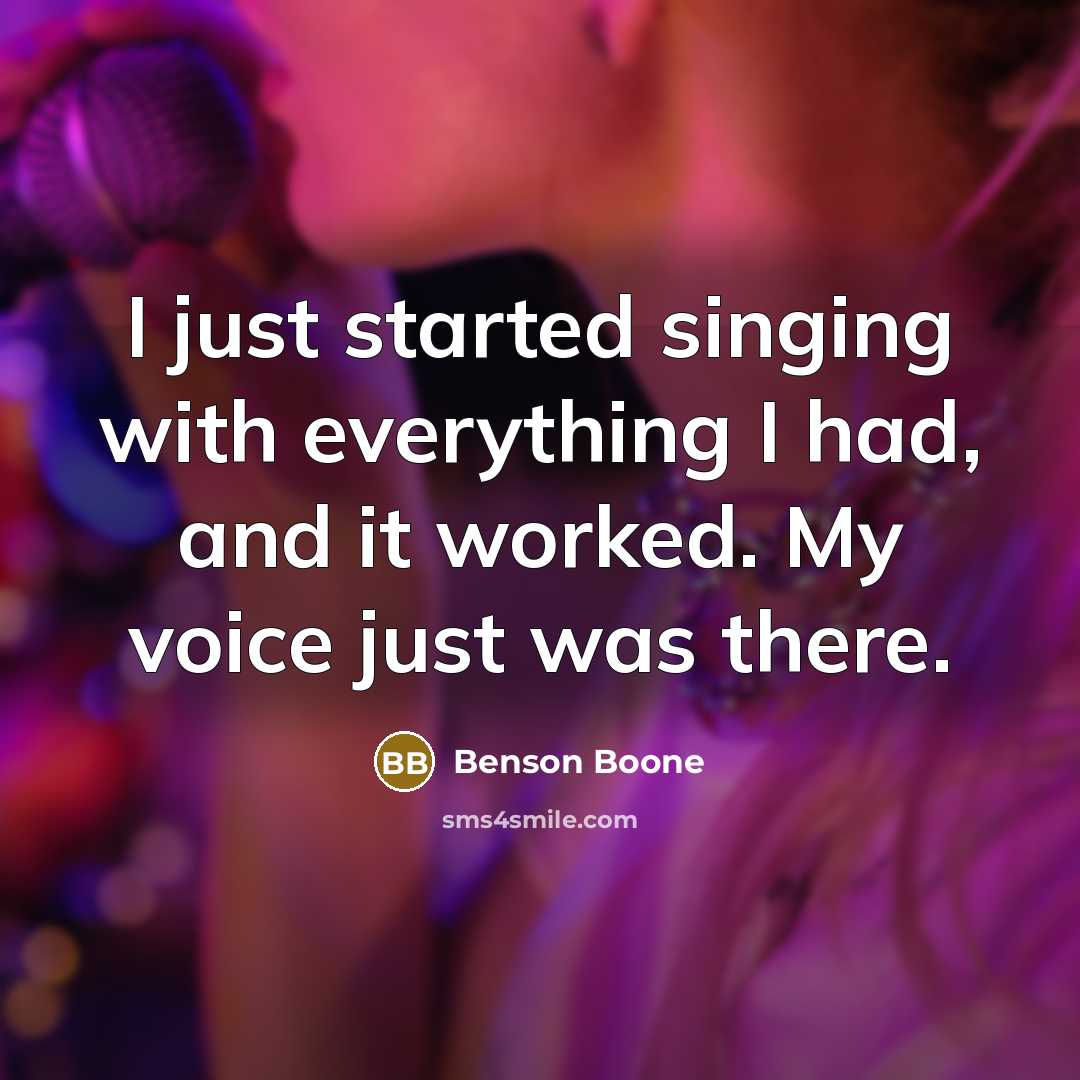 “I just started singing with everything I had, and it worked. My voice just was there.” quote by Benson Boone