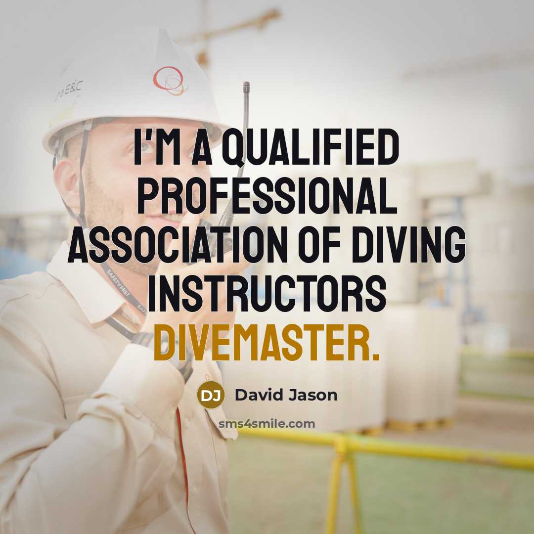 “I'm a qualified Professional Association of Diving Instructors Divemaster.” quote by David Jason
