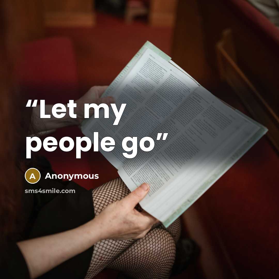 “Let my people go” quote by Anonymous