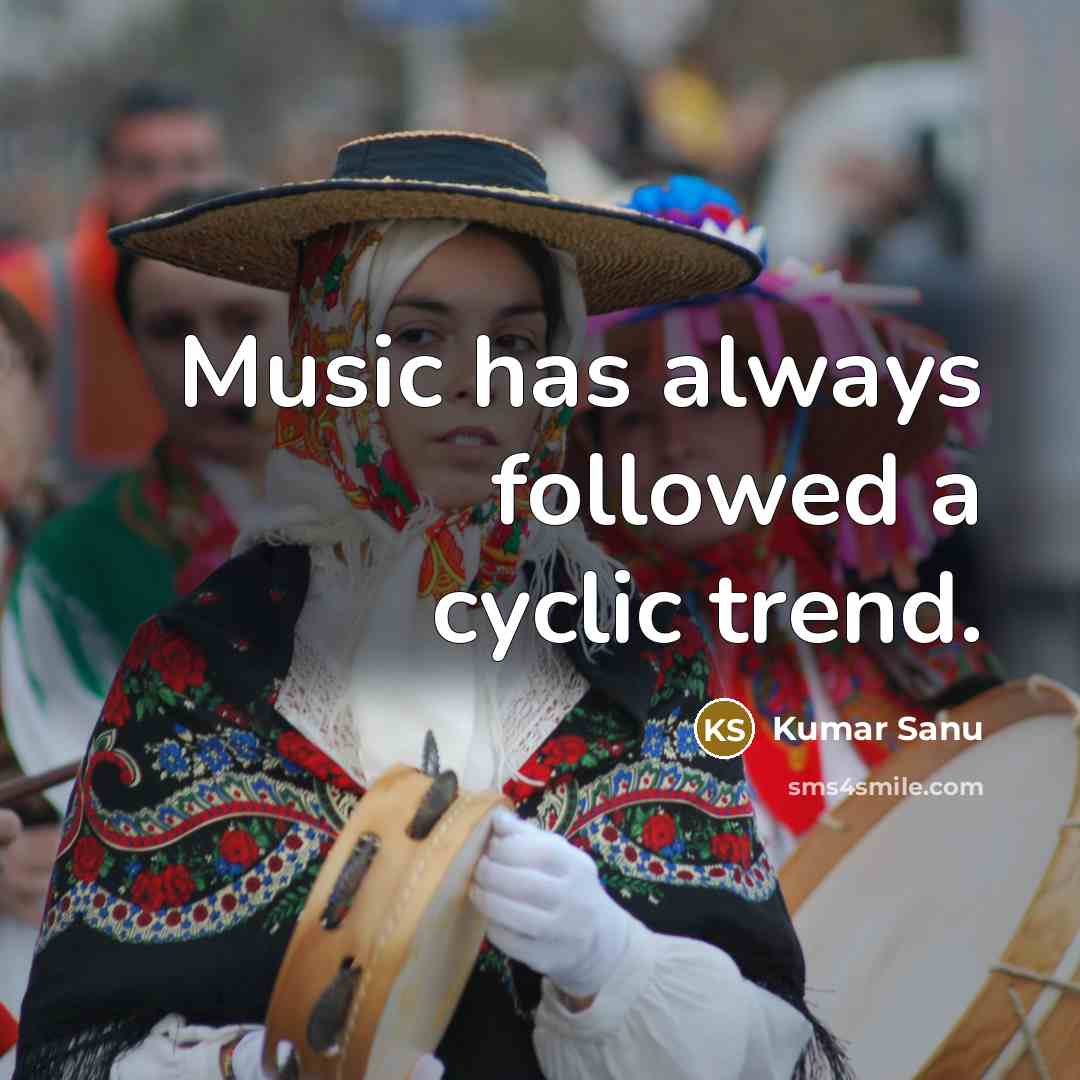 “Music has always followed a cyclic trend.” quote by Kumar Sanu