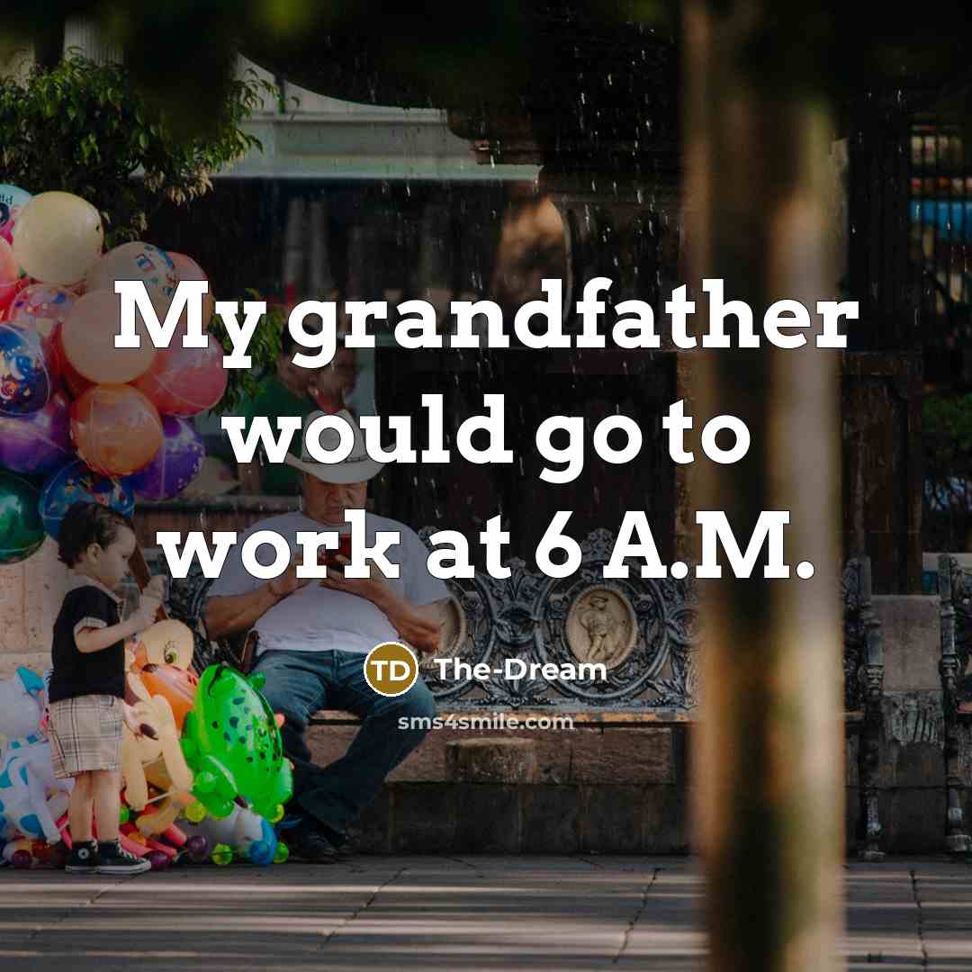 “My grandfather would go to work at 6 A.M.” quote by The-Dream