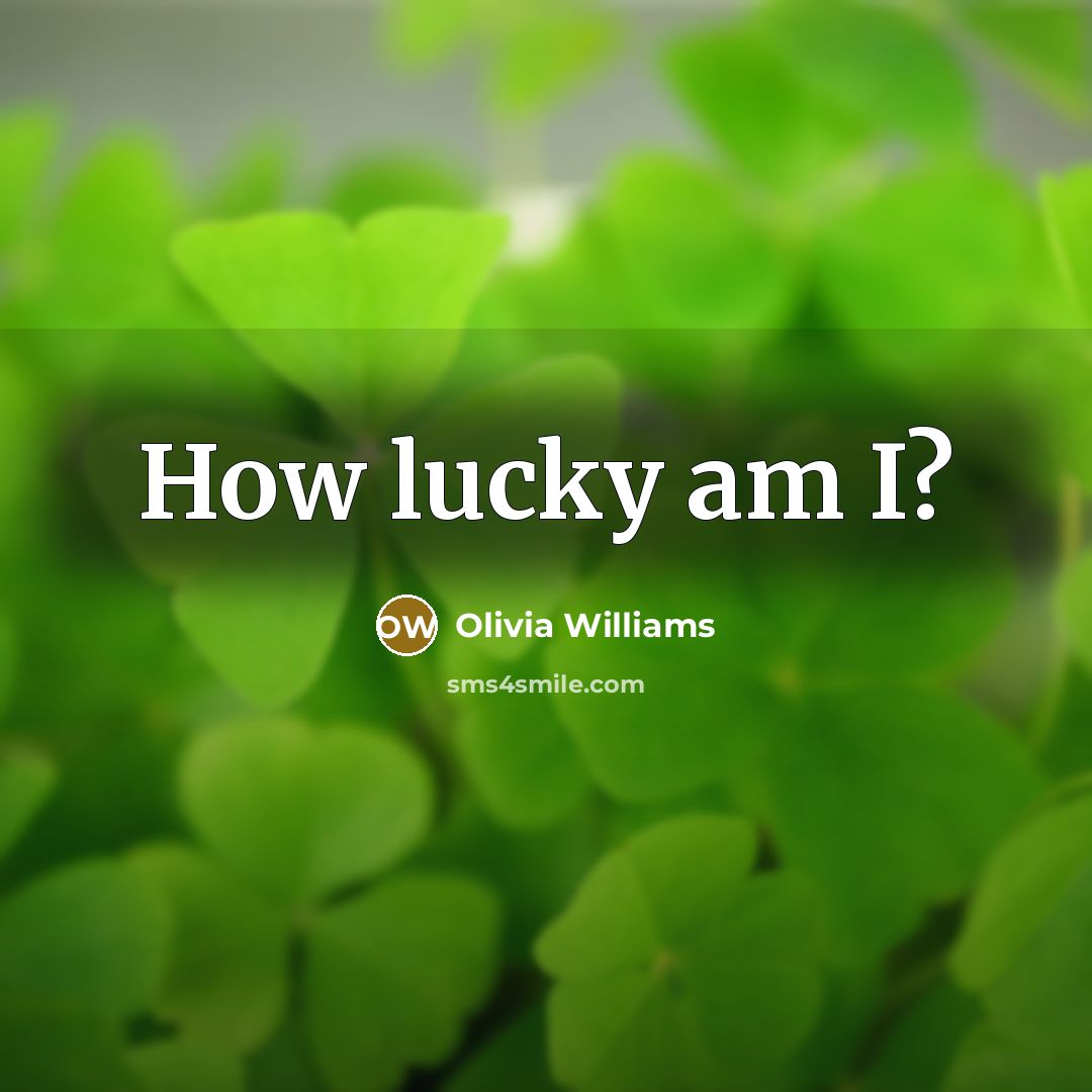 “How lucky am I?” quote by Olivia Williams