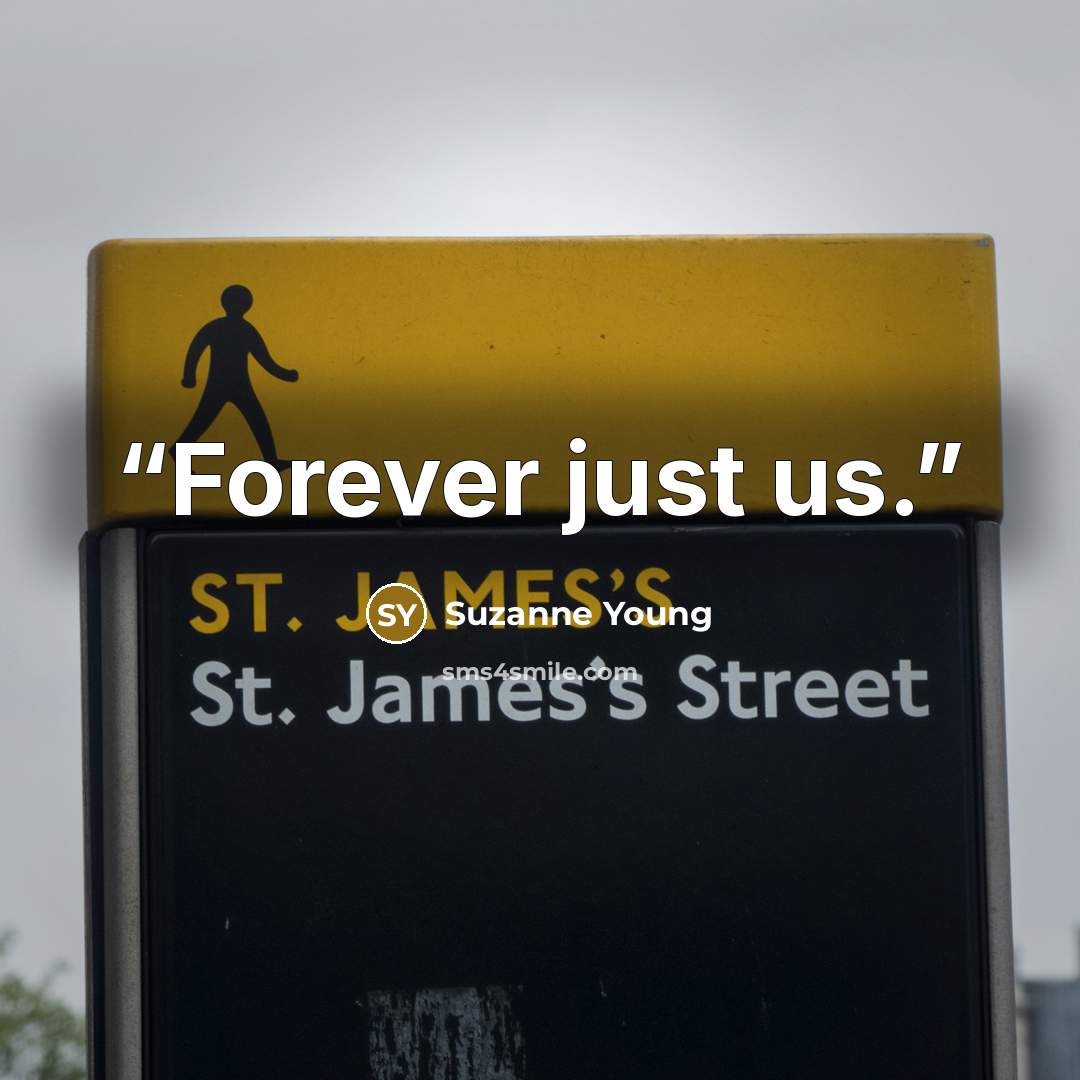 “Forever just us.” quote by Suzanne Young