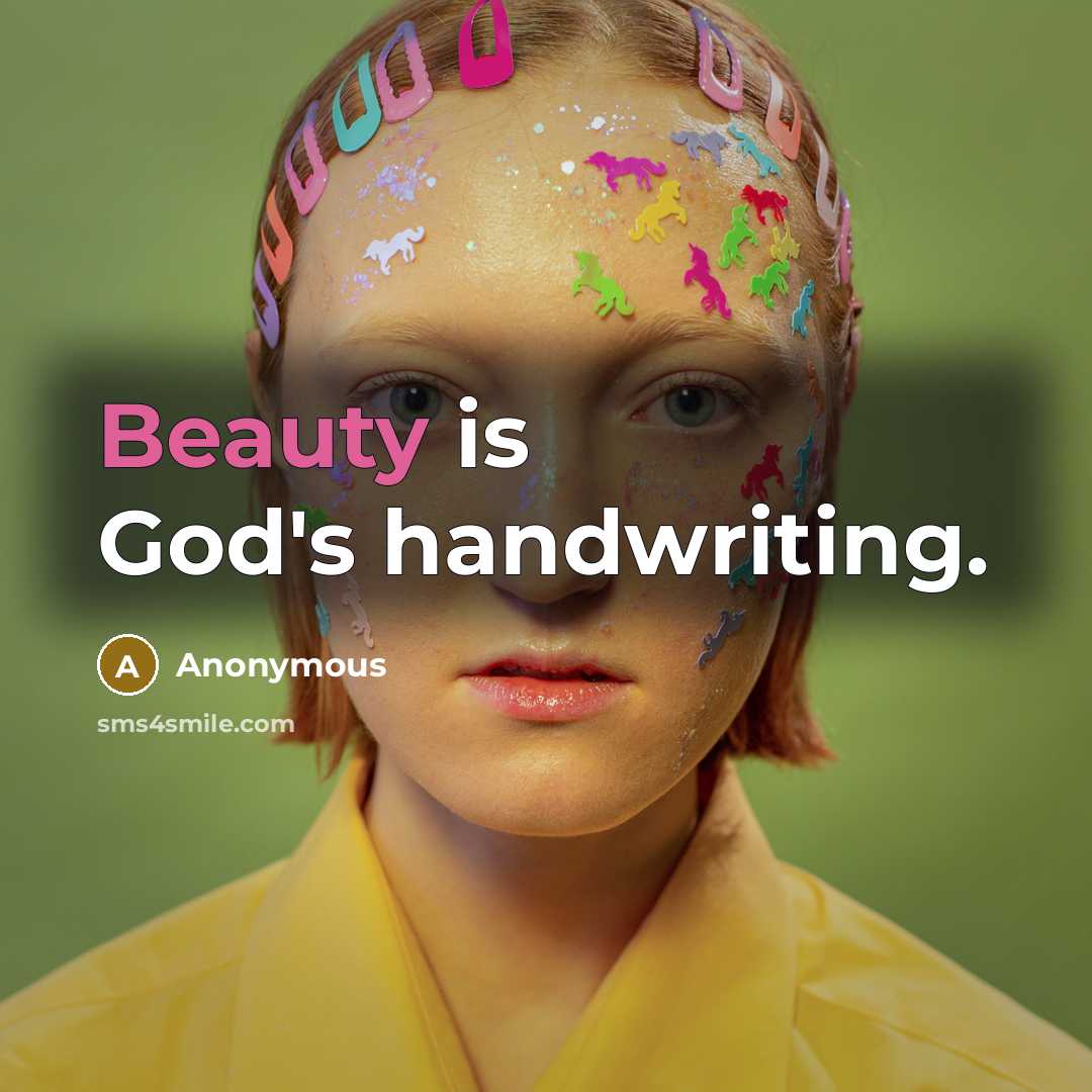 “Beauty is God's handwriting.” quote by Anonymous