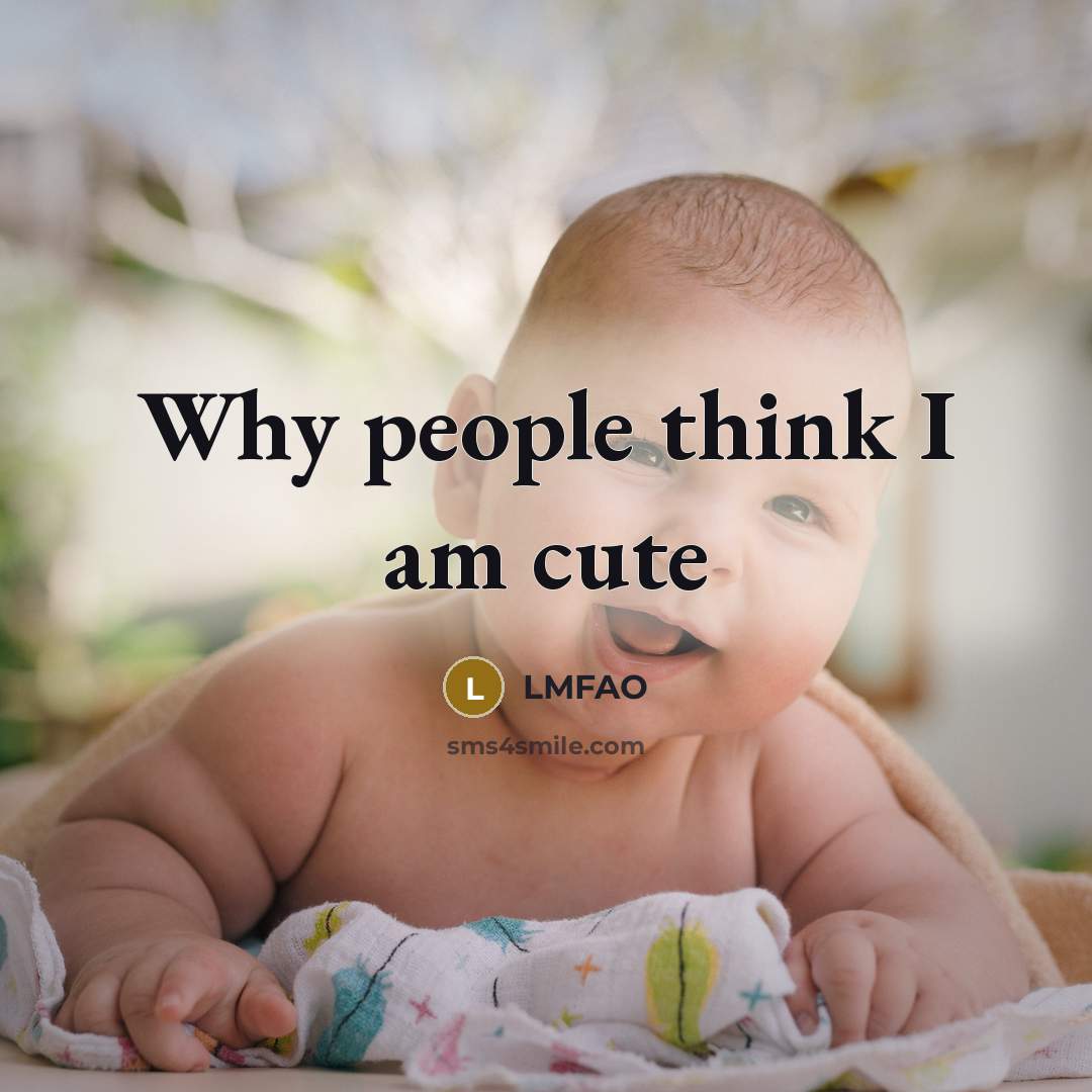 “Why people think I am cute” quote by Lmfao