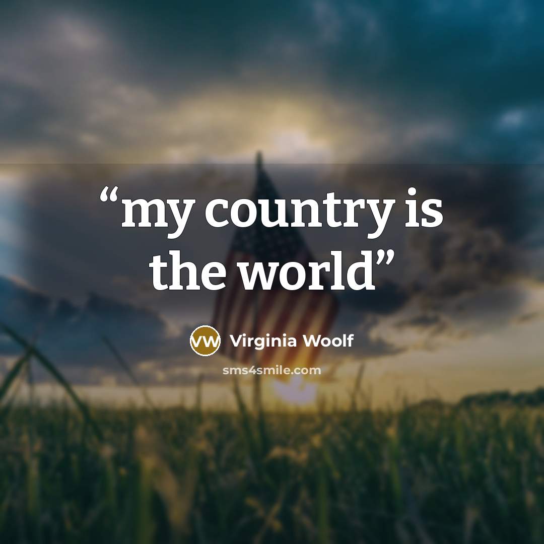 “my country is the world” quote by virginia woolf