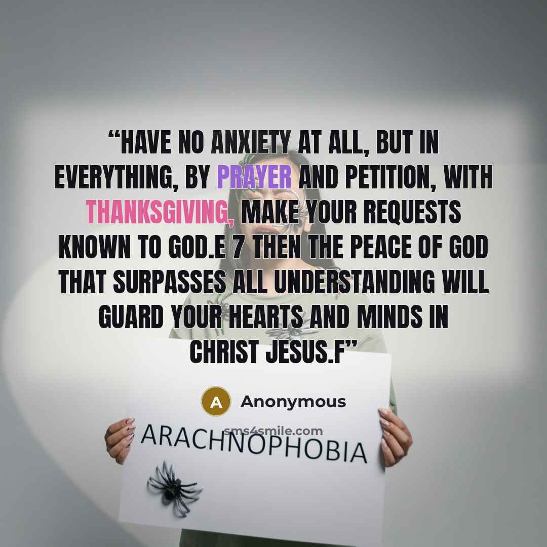 “Have no anxiety at all, but in everything, by prayer and petition, with thanksgiving, make your requests known to God.e 7 Then the peace of God that surpasses all understanding will guard your hearts and minds in Christ Jesus.f” quote by Anonymous