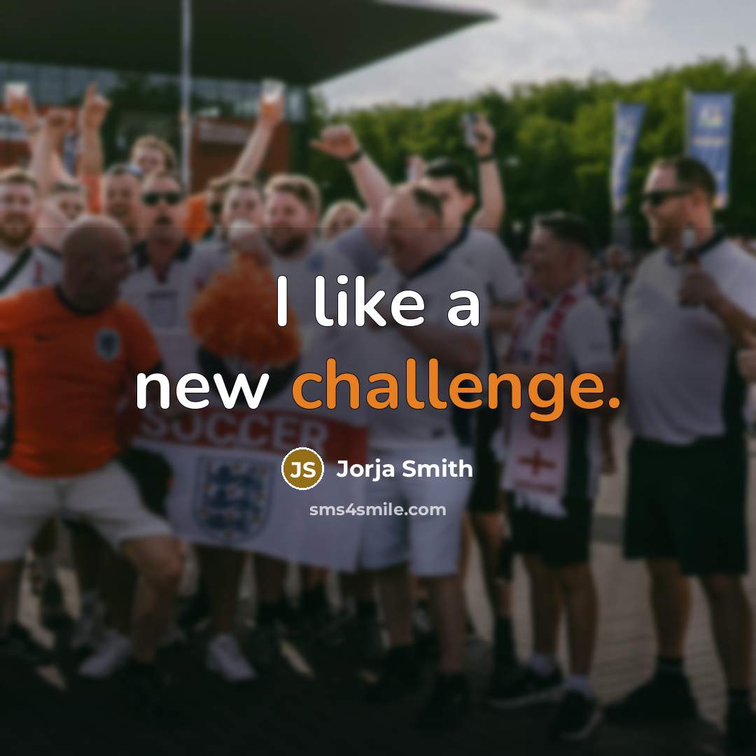 “I like a new challenge.” quote by Jorja Smith
