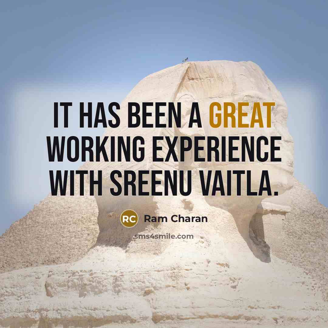 “It has been a great working experience with Sreenu Vaitla.” quote by Ram Charan