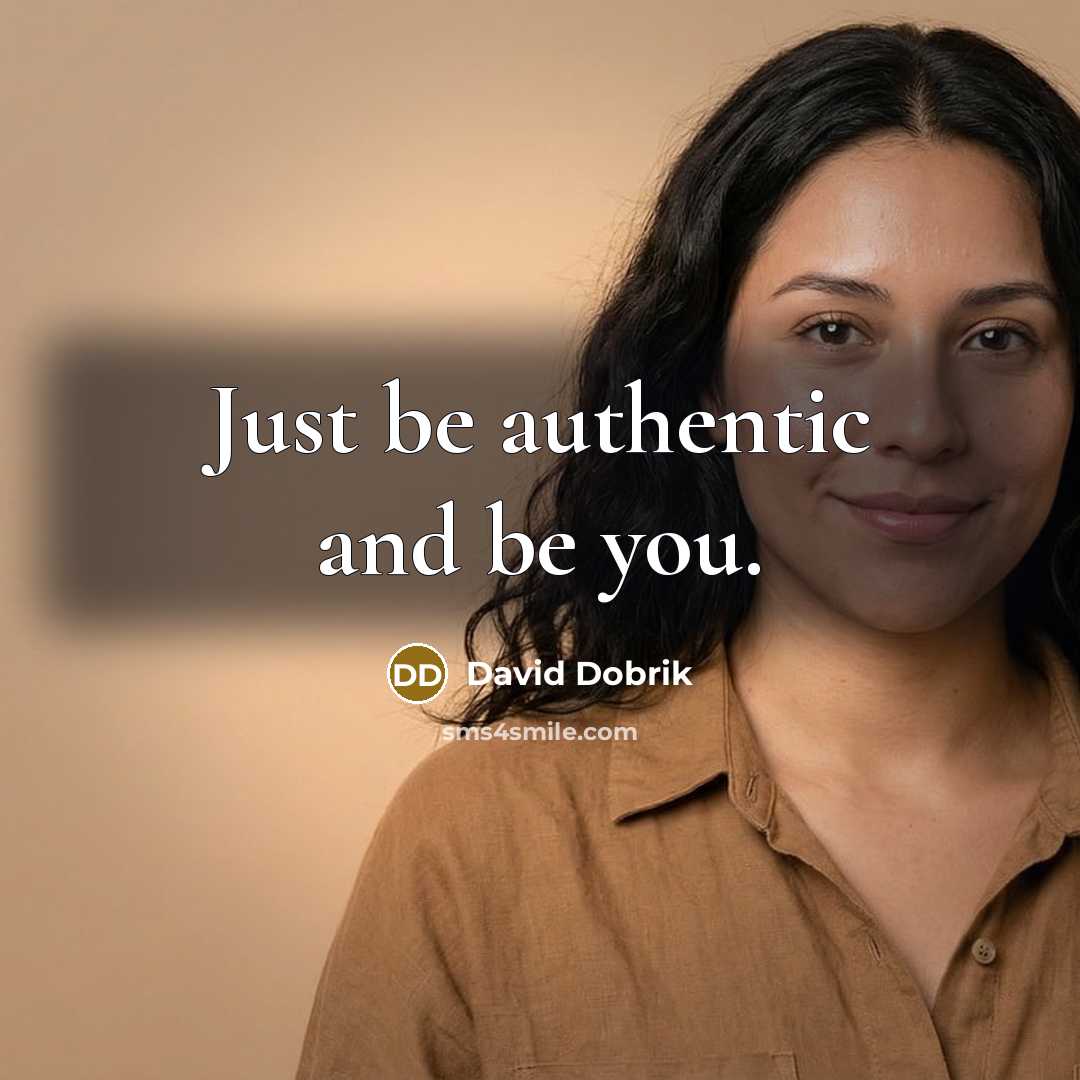 “Just be authentic and be you.” quote by David Dobrik
