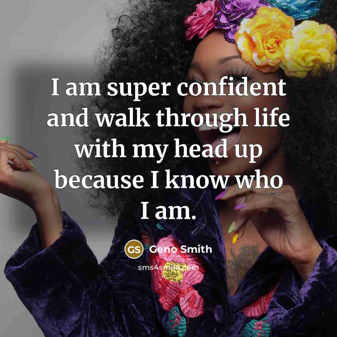 “I am super confident and walk through life with my head up because I know who I am.” quote by Geno Smith