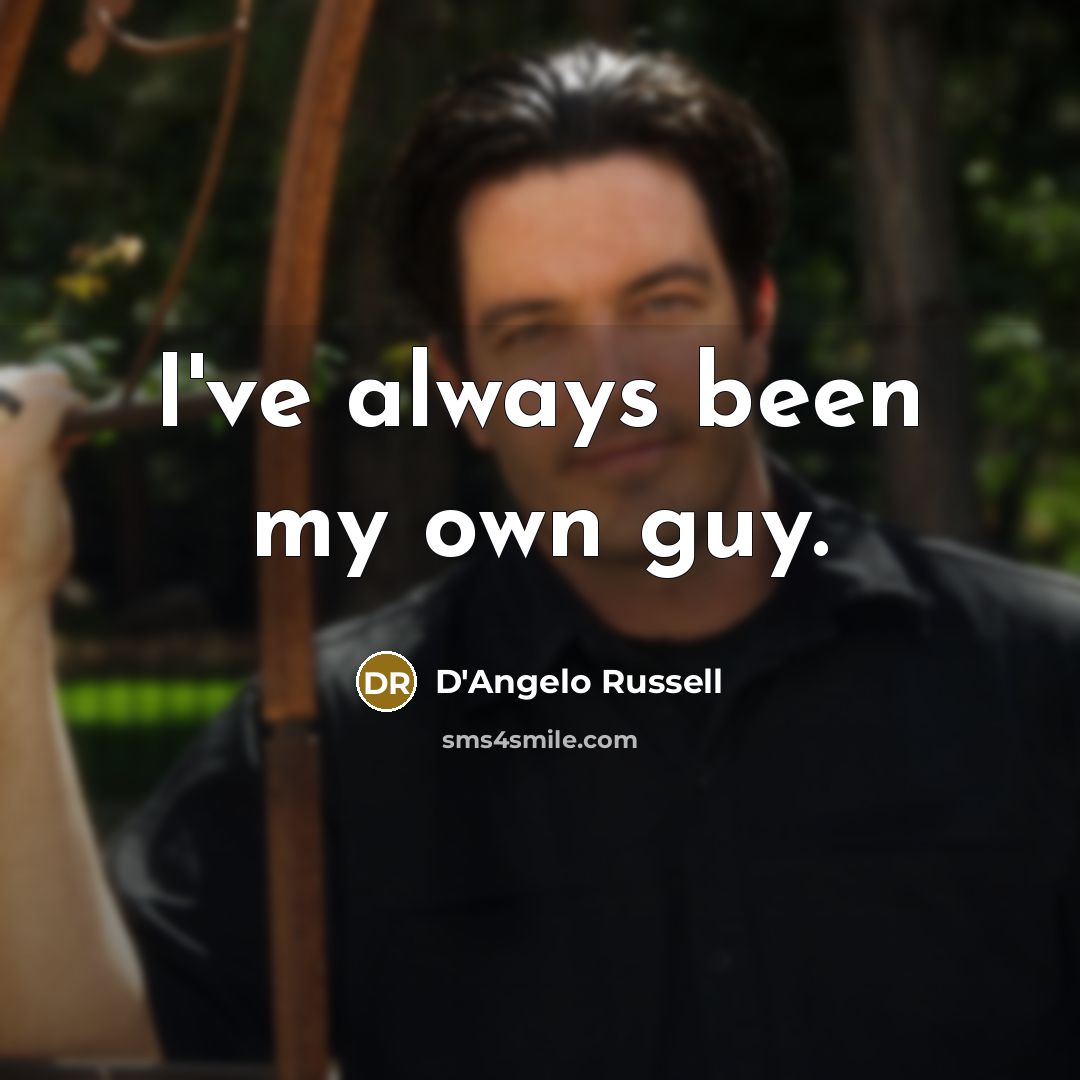 “I've always been my own guy.” quote by D'Angelo Russell