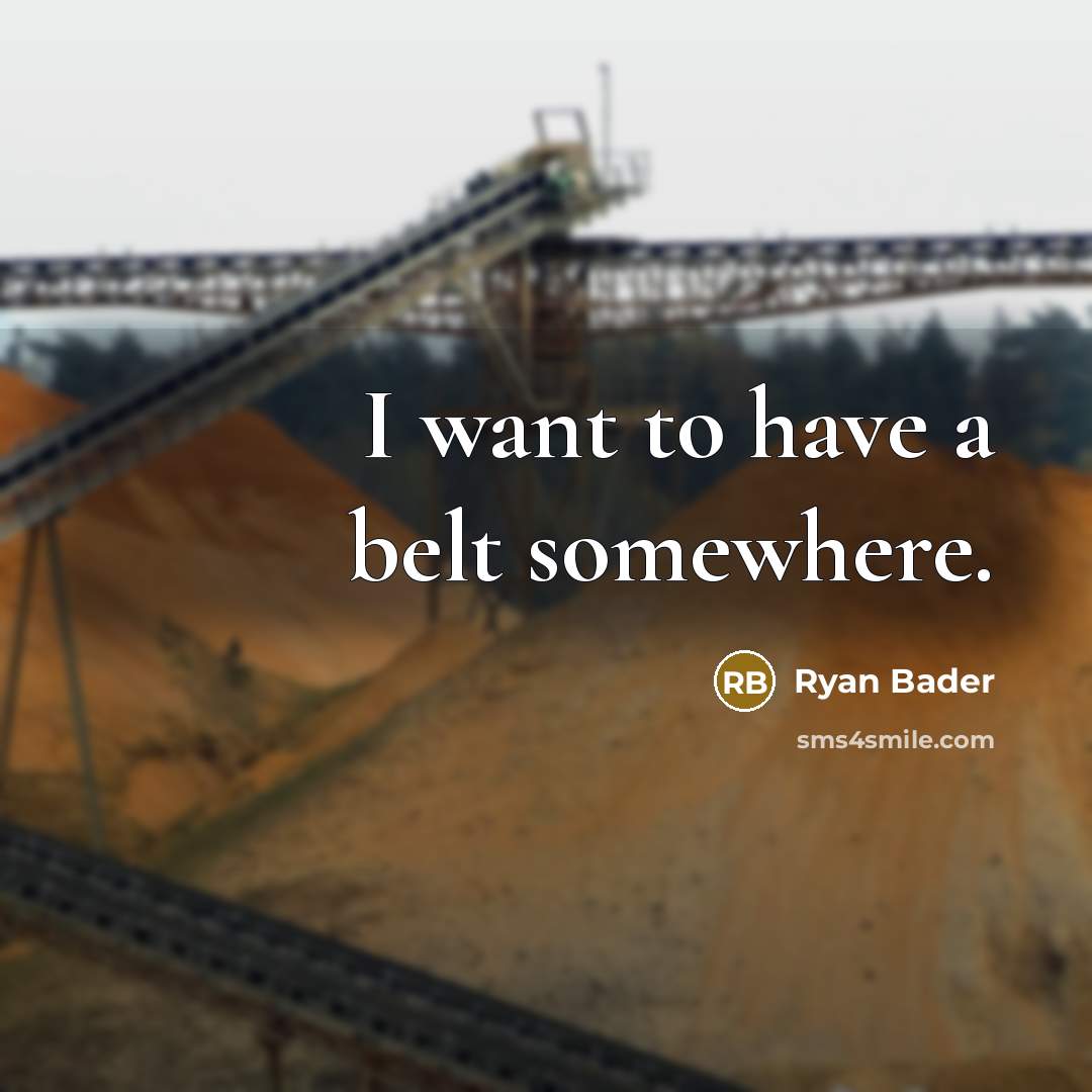 “I want to have a belt somewhere.” quote by Ryan Bader