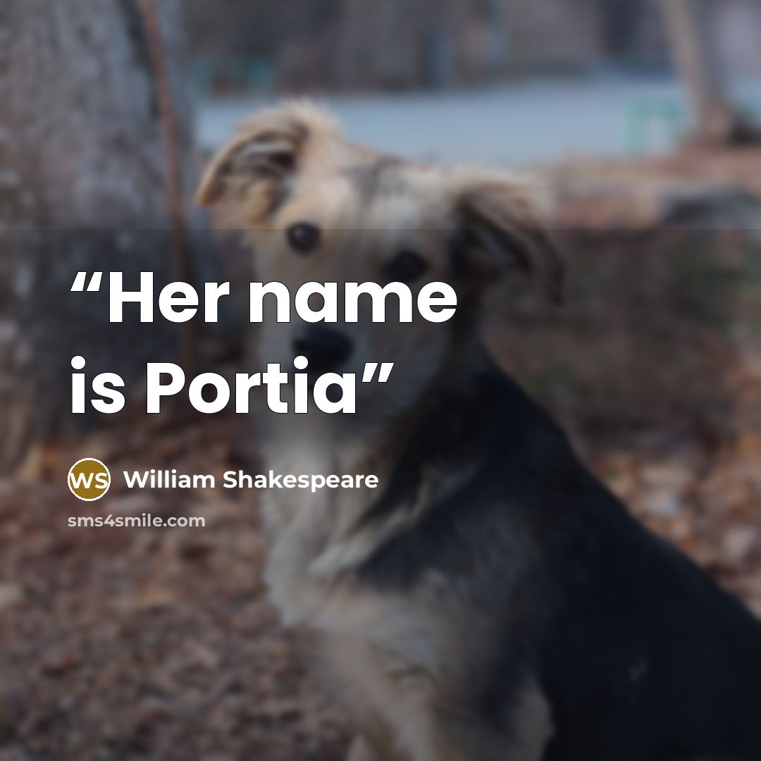 “Her name is Portia” quote by William Shakespeare