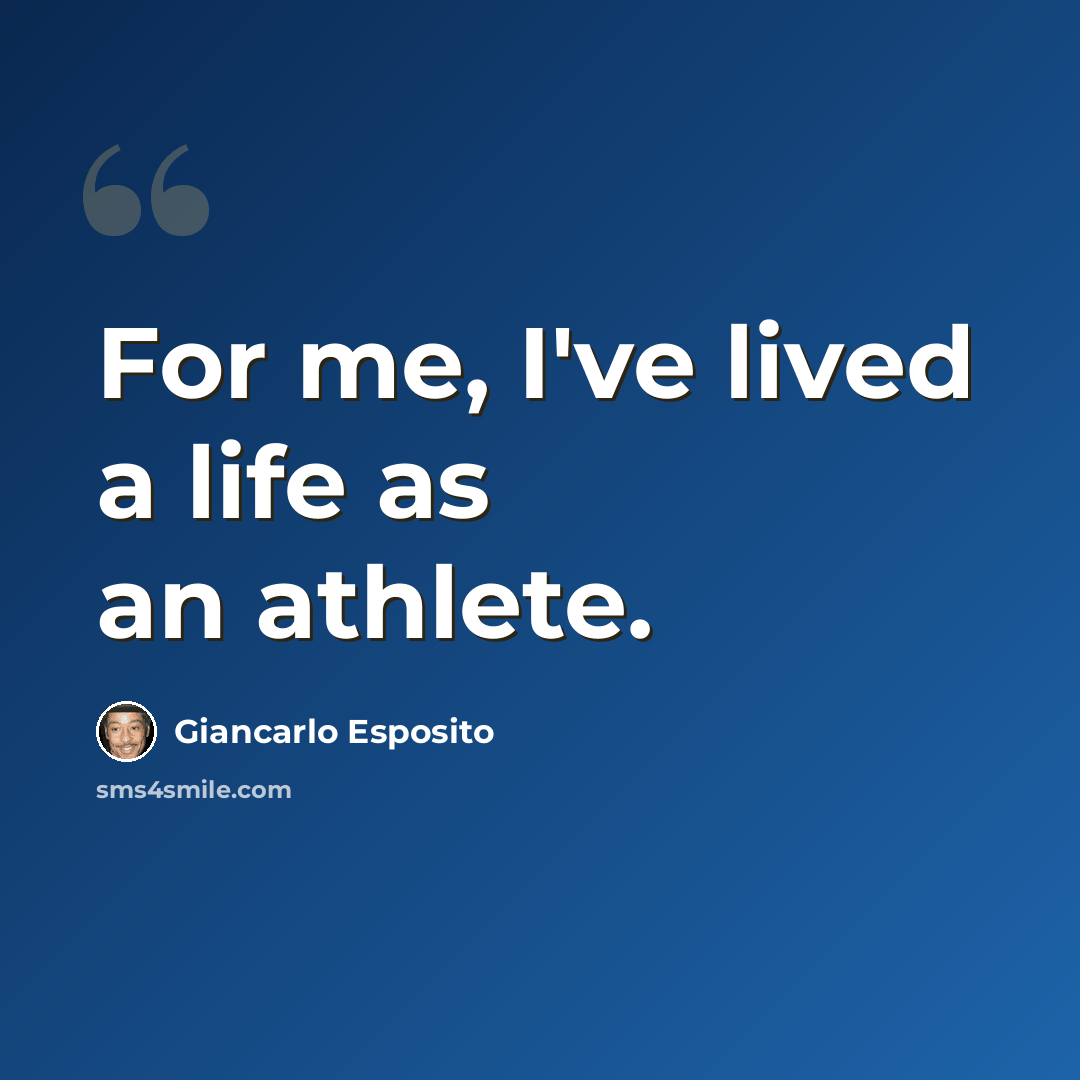 “For me, I've lived a life as an athlete.” quote by Giancarlo Esposito