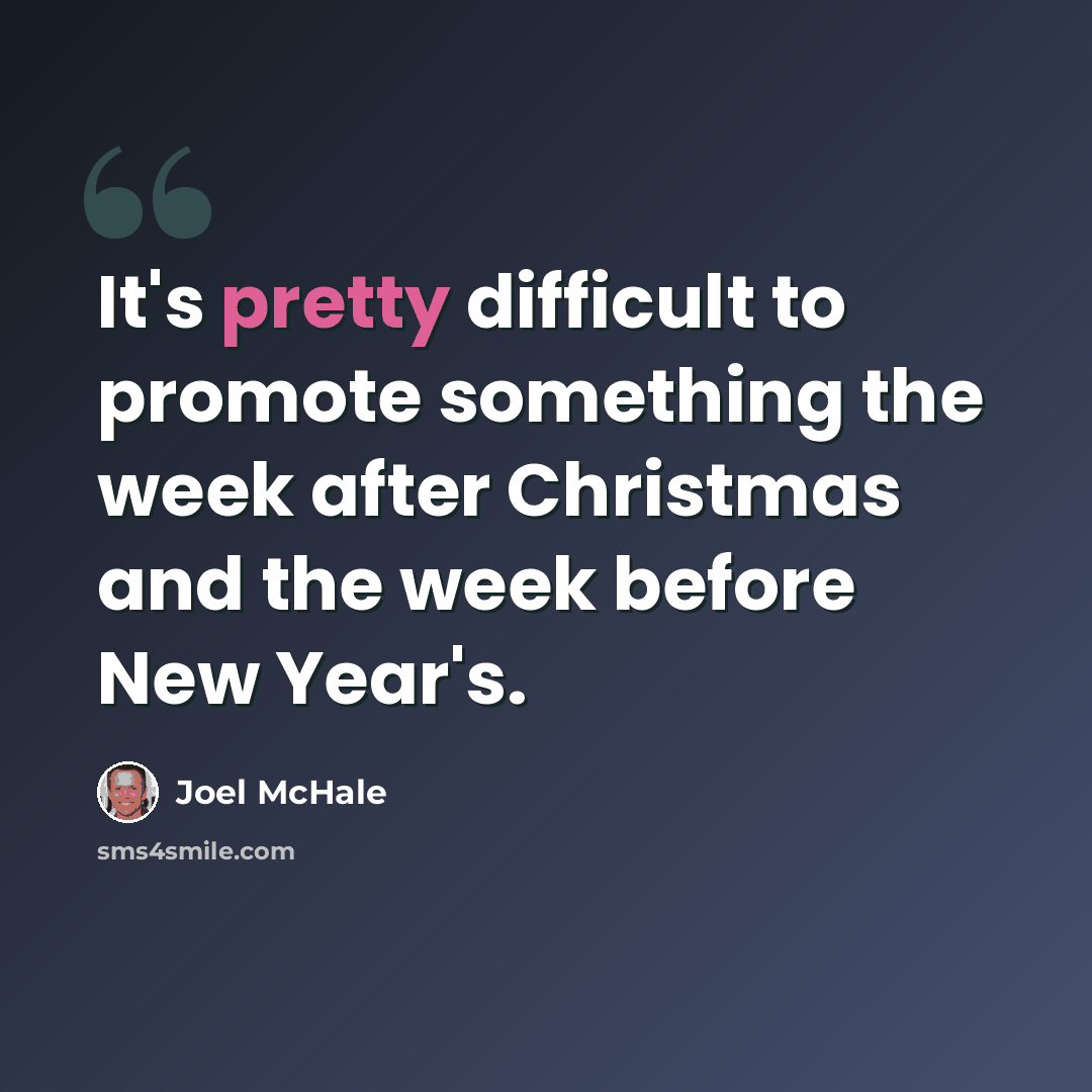 “It's pretty difficult to promote something the week after Christmas and the week before New Year's.” quote by Joel McHale