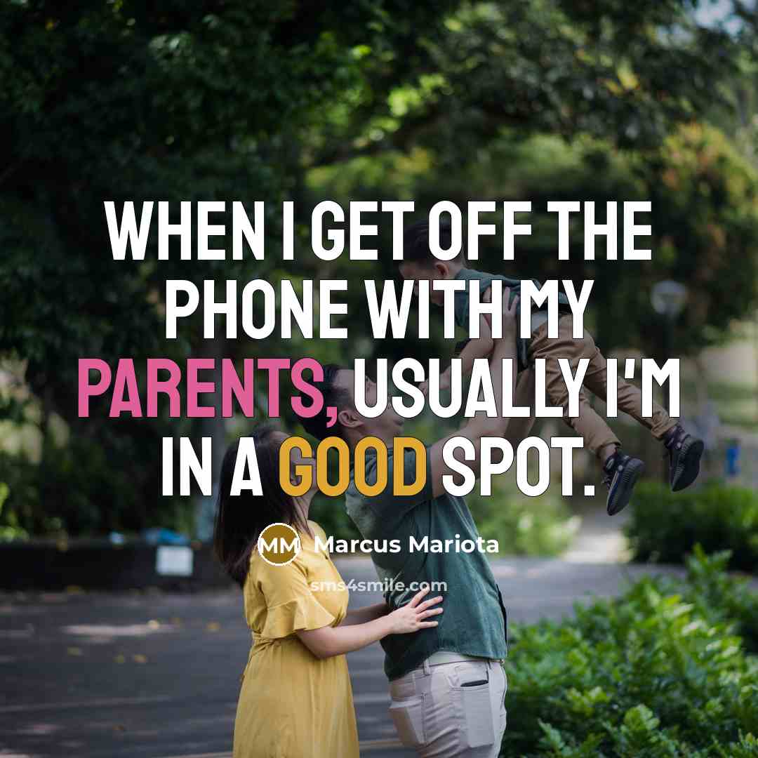 “When I get off the phone with my parents, usually I'm in a good spot.” quote by Marcus Mariota