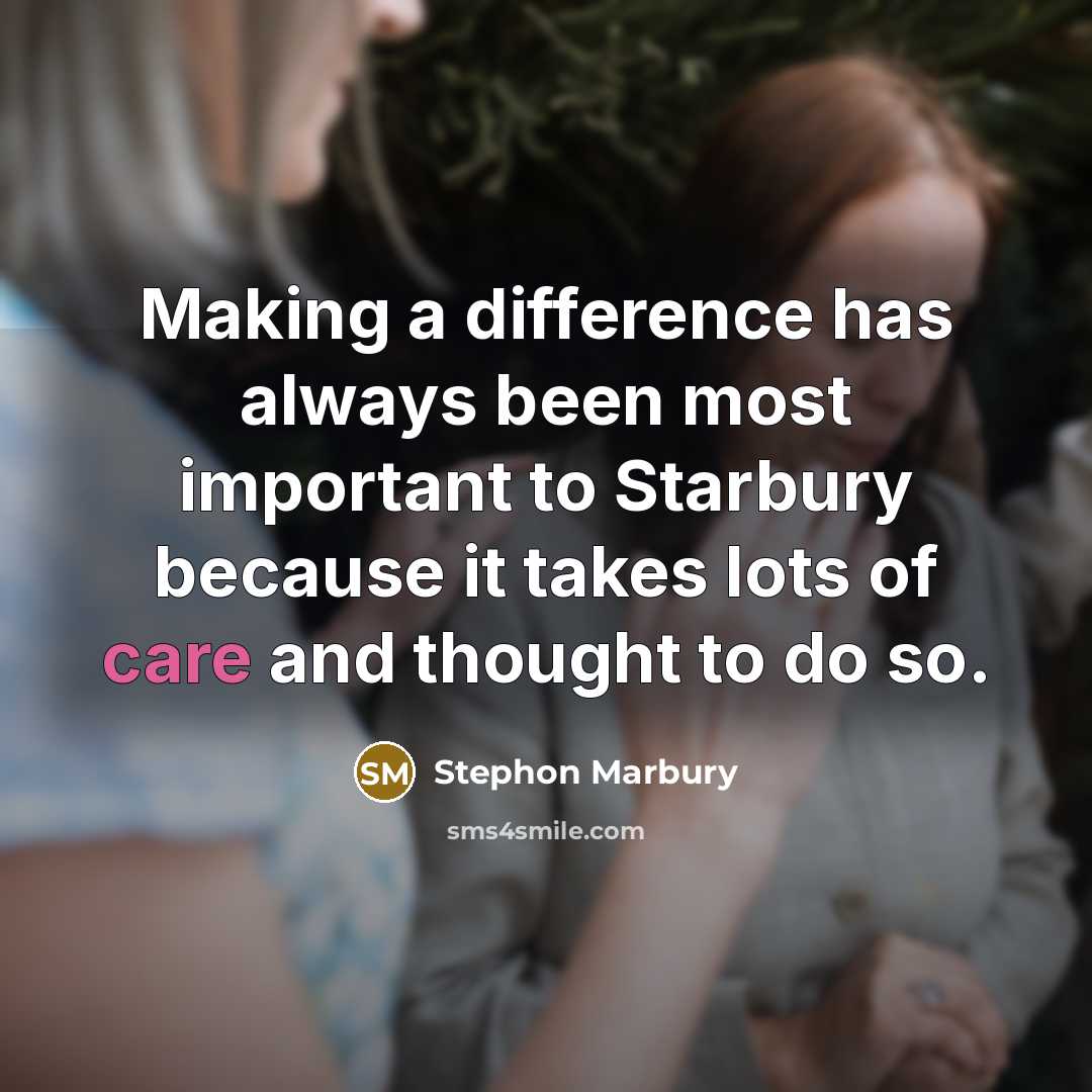 “Making a difference has always been most important to Starbury because it takes lots of care and thought to do so.” quote by Stephon Marbury
