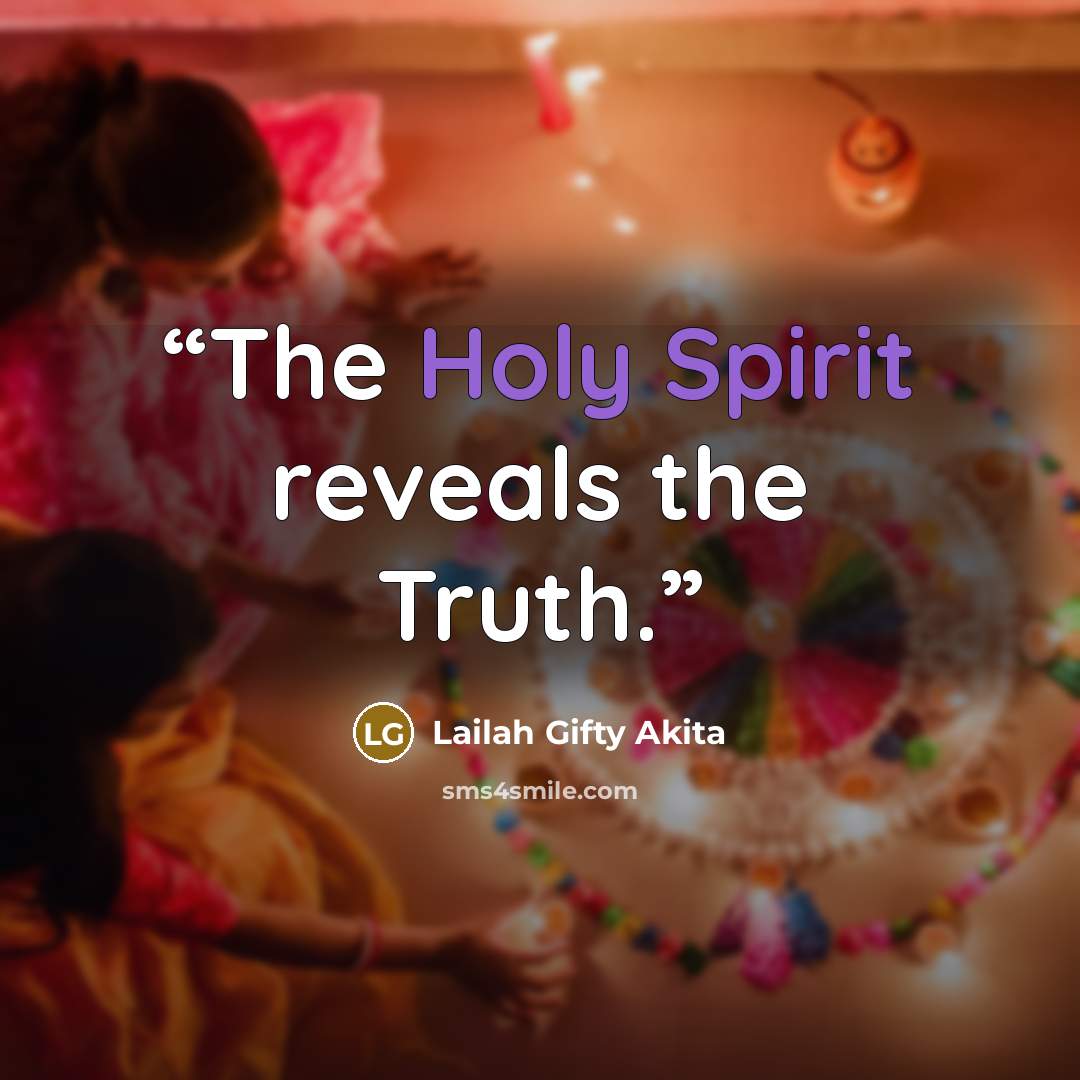 “The Holy Spirit reveals the Truth.” quote by Lailah Gifty Akita