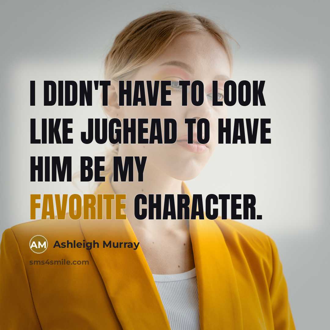 “I didn't have to look like Jughead to have him be my favorite character.” quote by Ashleigh Murray