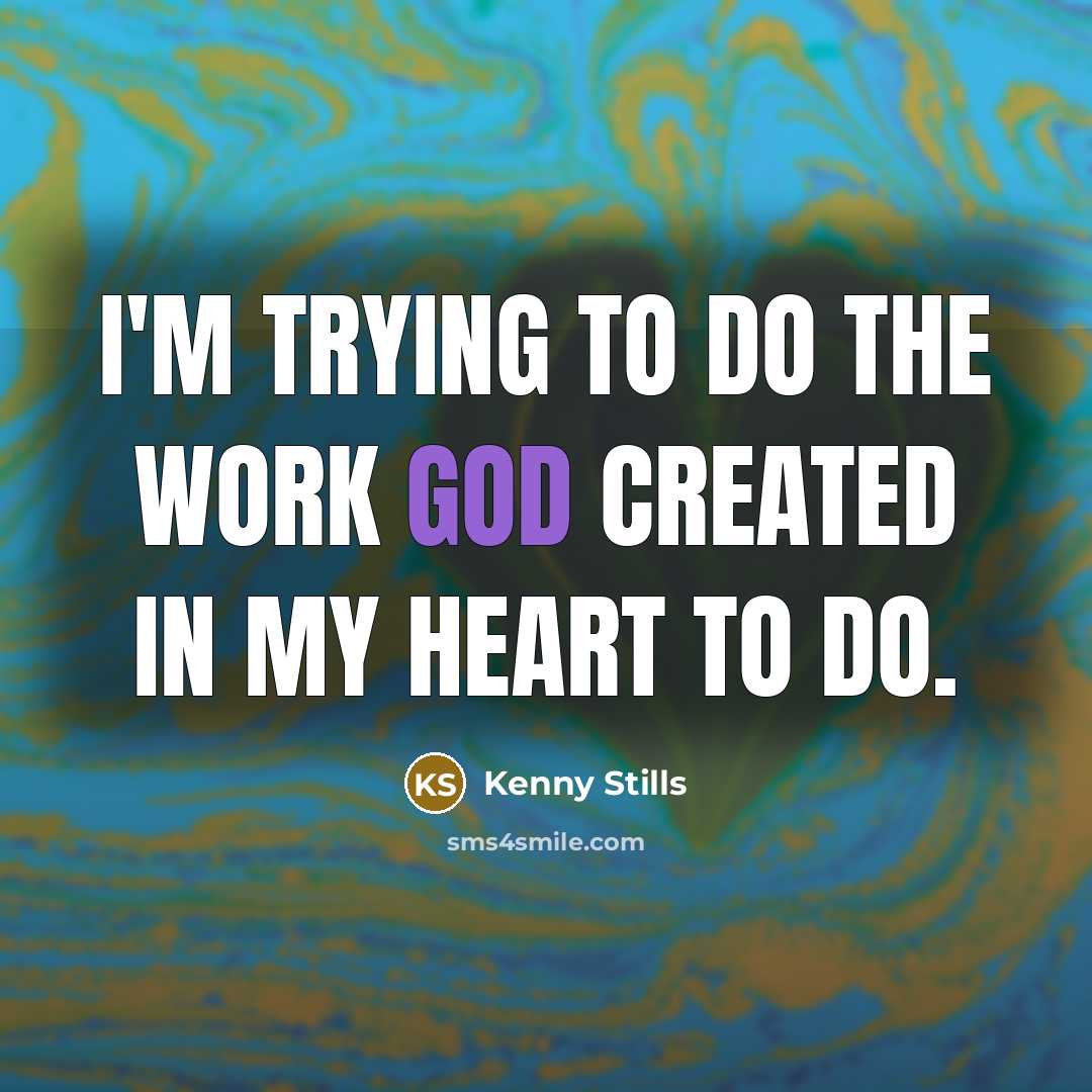“I'm trying to do the work God created in my heart to do.” quote by Kenny Stills