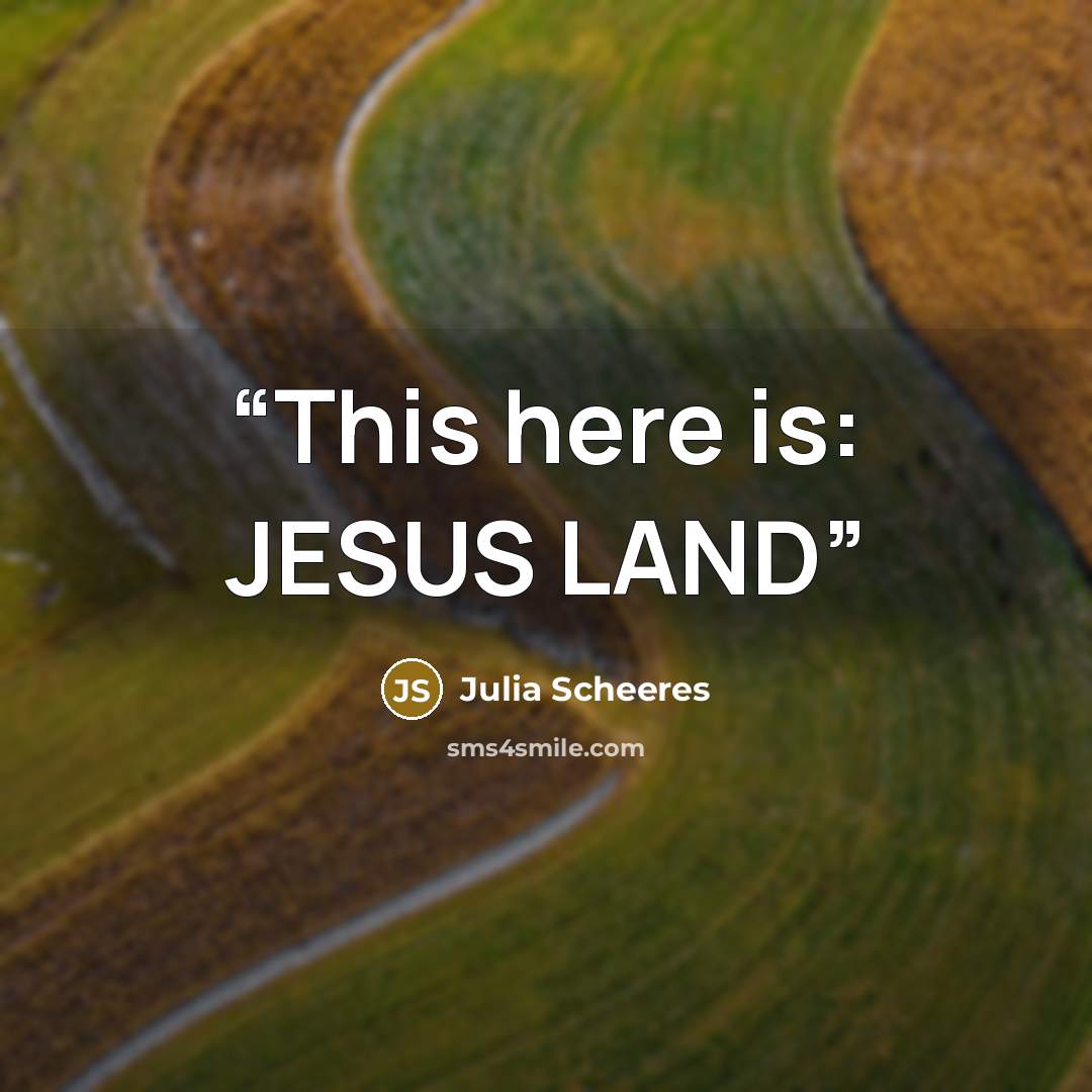 “This here is: JESUS LAND” quote by Julia Scheeres