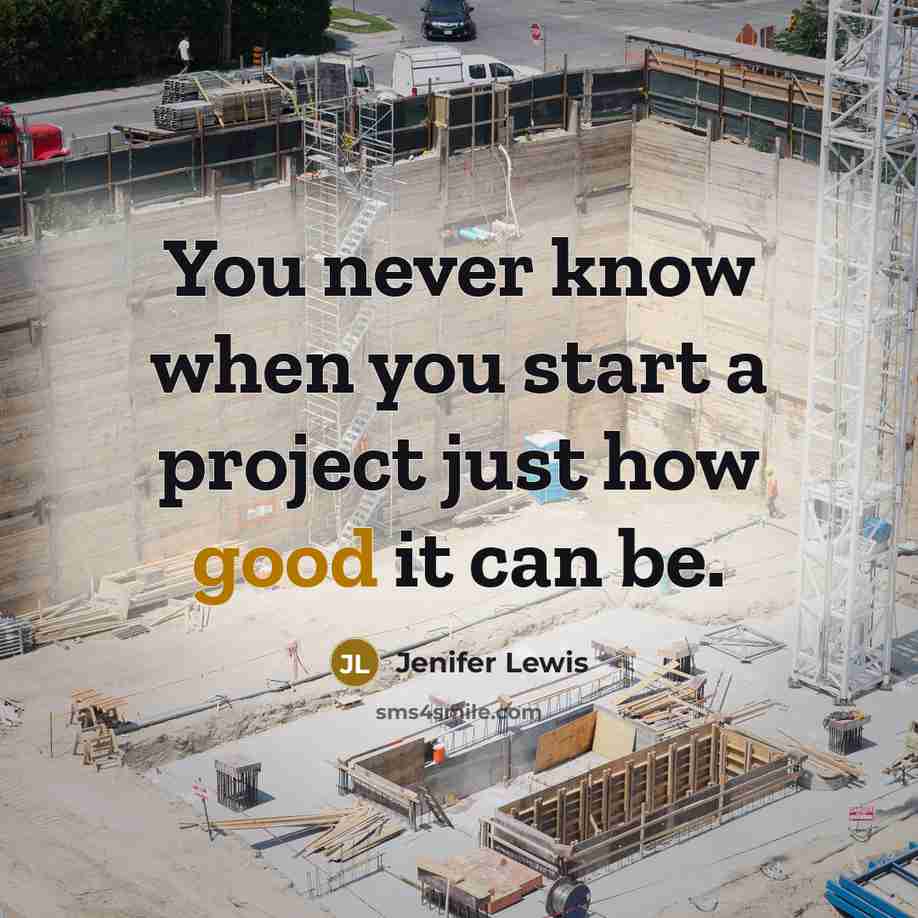 “You never know when you start a project just how good it can be.” quote by Jenifer Lewis