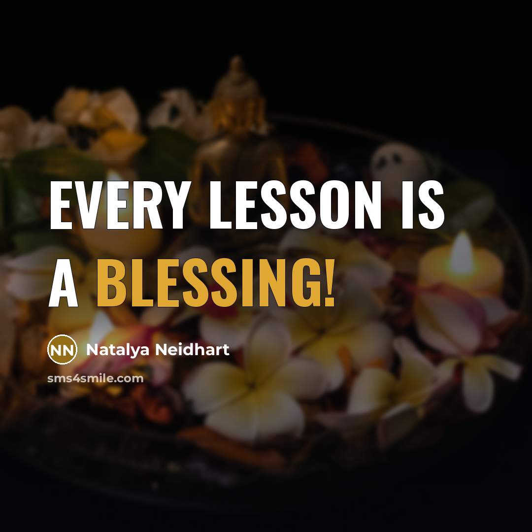 “Every lesson is a blessing!” quote by Natalya Neidhart