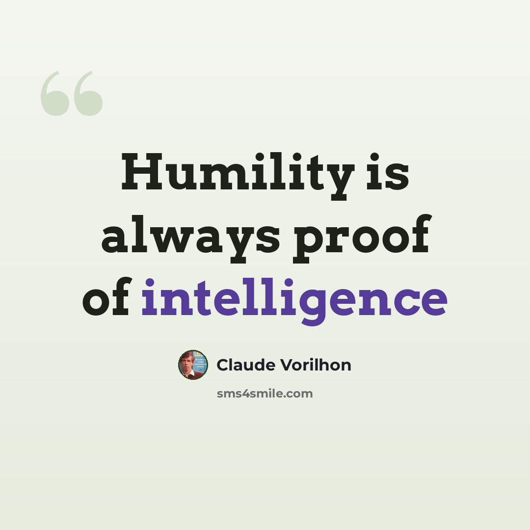 “Humility is always proof of intelligence” quote by Claude Vorilhon
