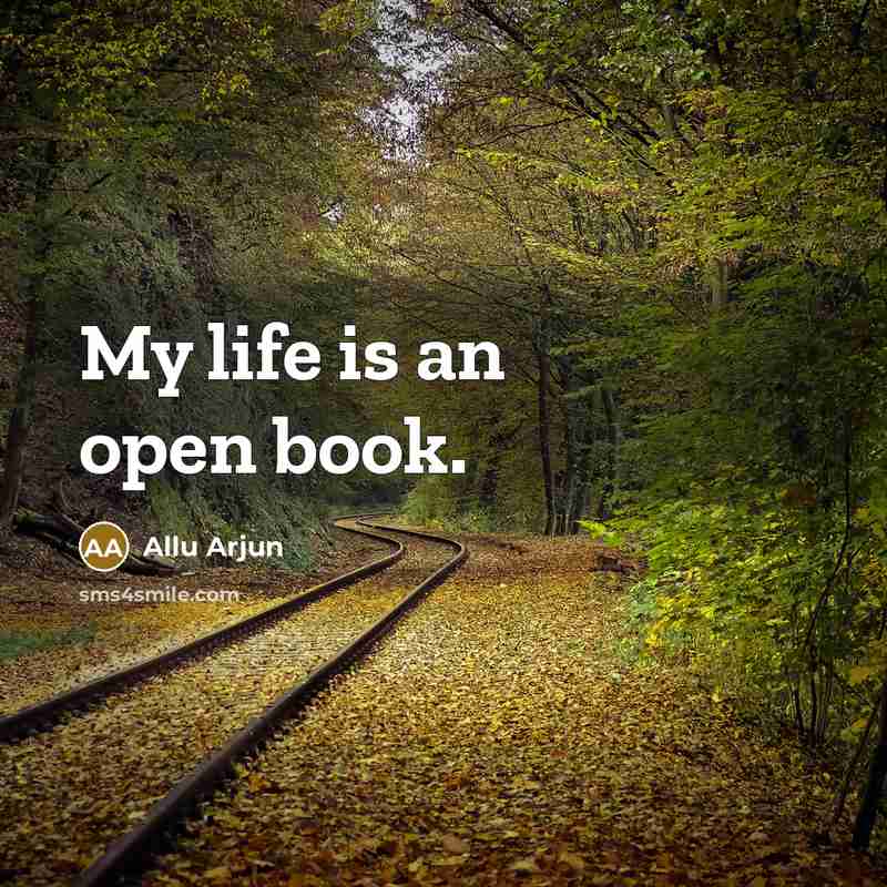 “My life is an open book.” quote by Allu Arjun